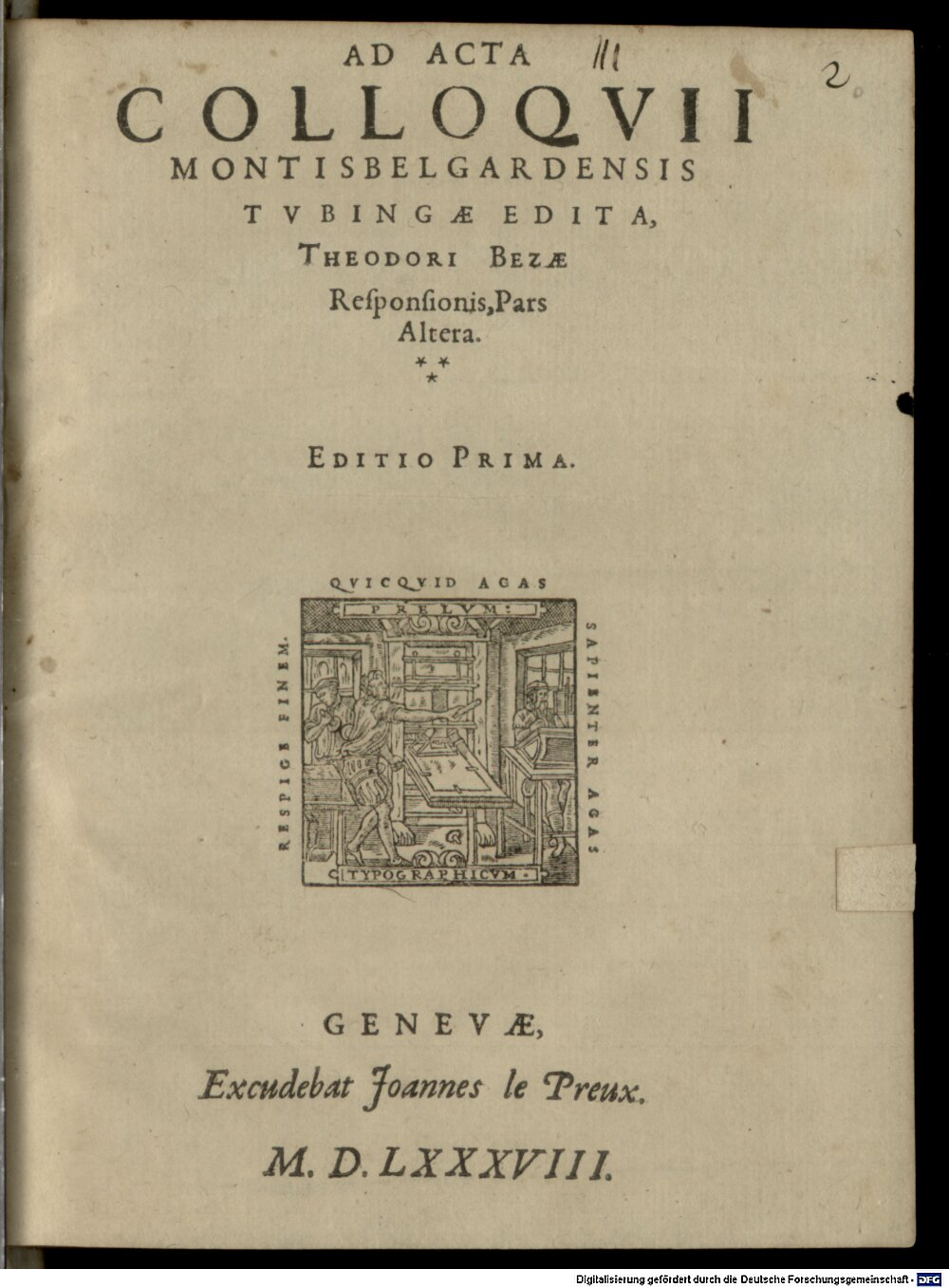 Bèze, Théodore de: Ad acta Colloquii Montisbelgardensis Tubingae edita ... Responsionis Genevae 1588 (4 Polem. 2112#Beibd.2)