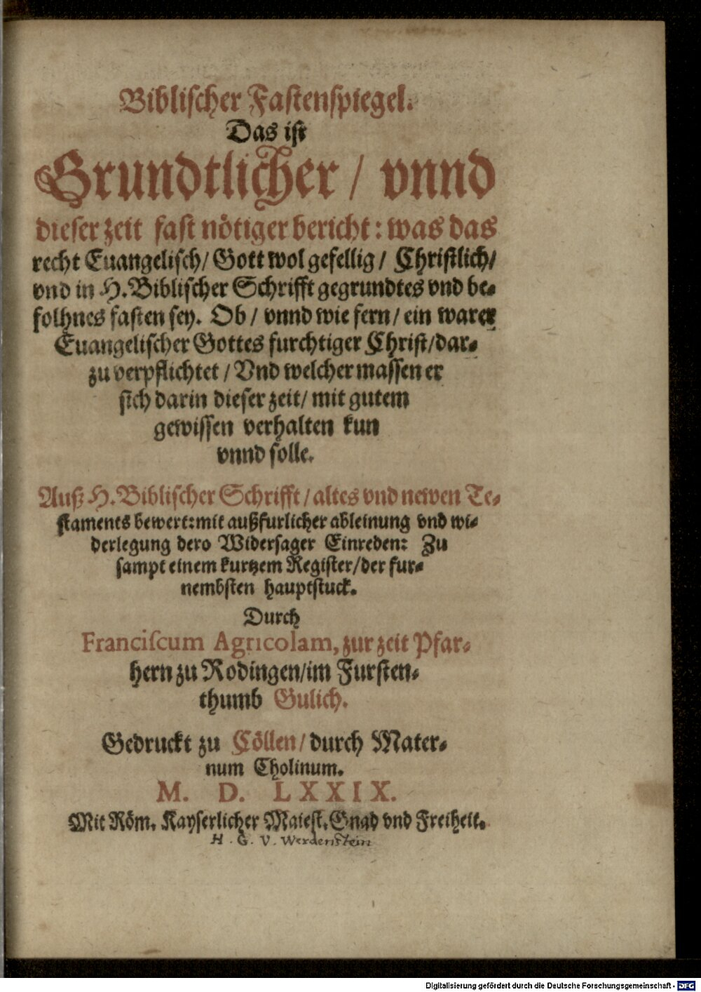 Agricola, Franciscus: Biblischer Fastenspiegel Cöllen 1579 (4 Polem. 17 g#Beibd.2)