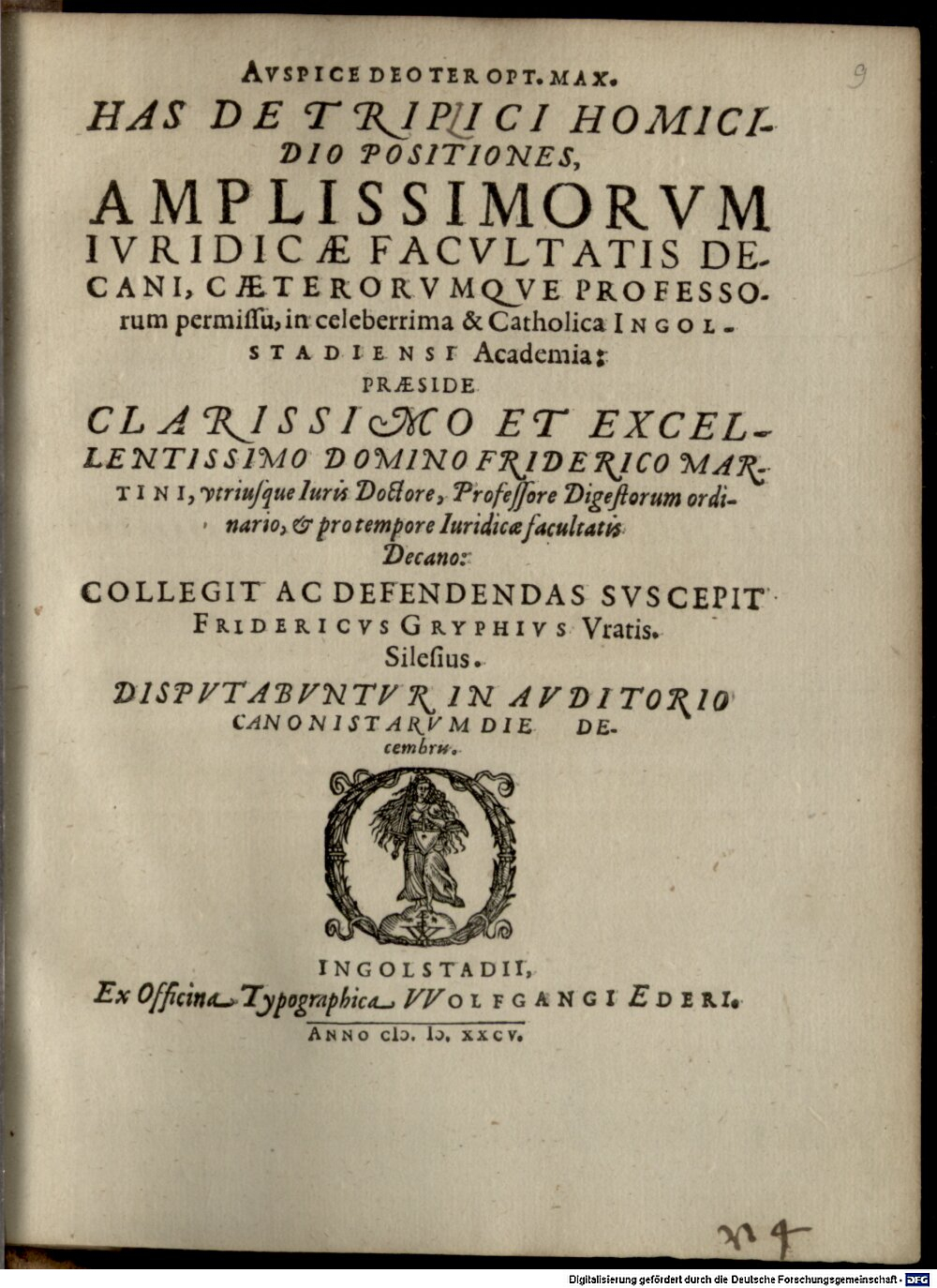 Martini, Friedrich: Avspice Deo Ter Opt. Max. Has De Triplici Homicidio Positiones Ingolstadii 1585 (4 Polem. 1313#Beibd.9)