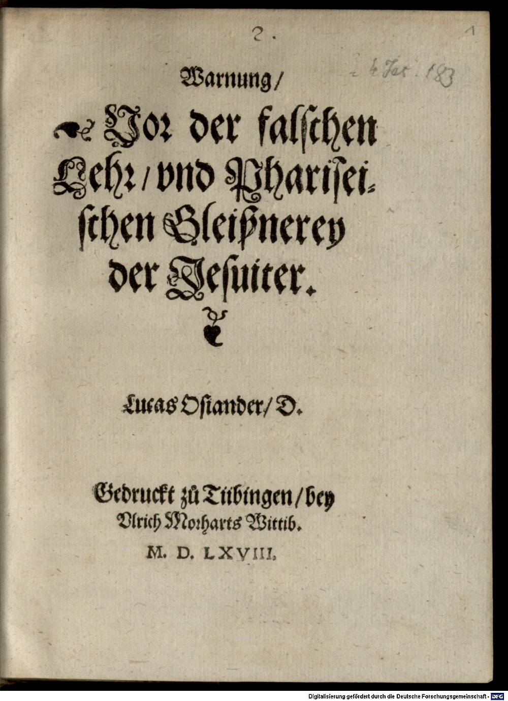 Osiander, Lucas: Warnung vor der falschen Lehr und phariseischen Gleißnerey der Jesuiten Tübingen 1568 (4 Polem. 2286#Beibd.1)