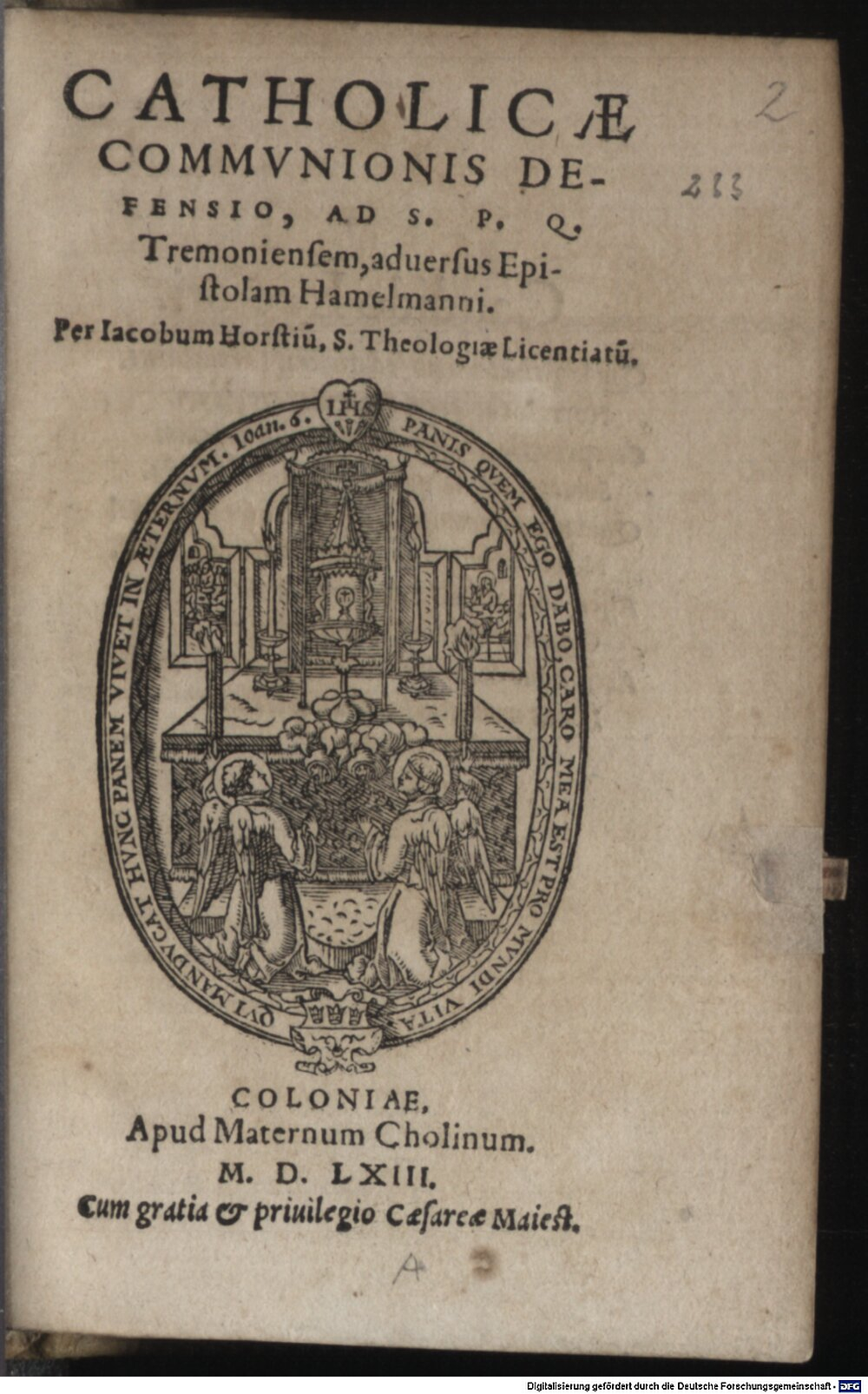 Horst, Jakob: Catholicae communionis defensio ... ad S. P. Q. Tremoniensem ... Coloniae 1563 (Exeg. 1232#Beibd.2)