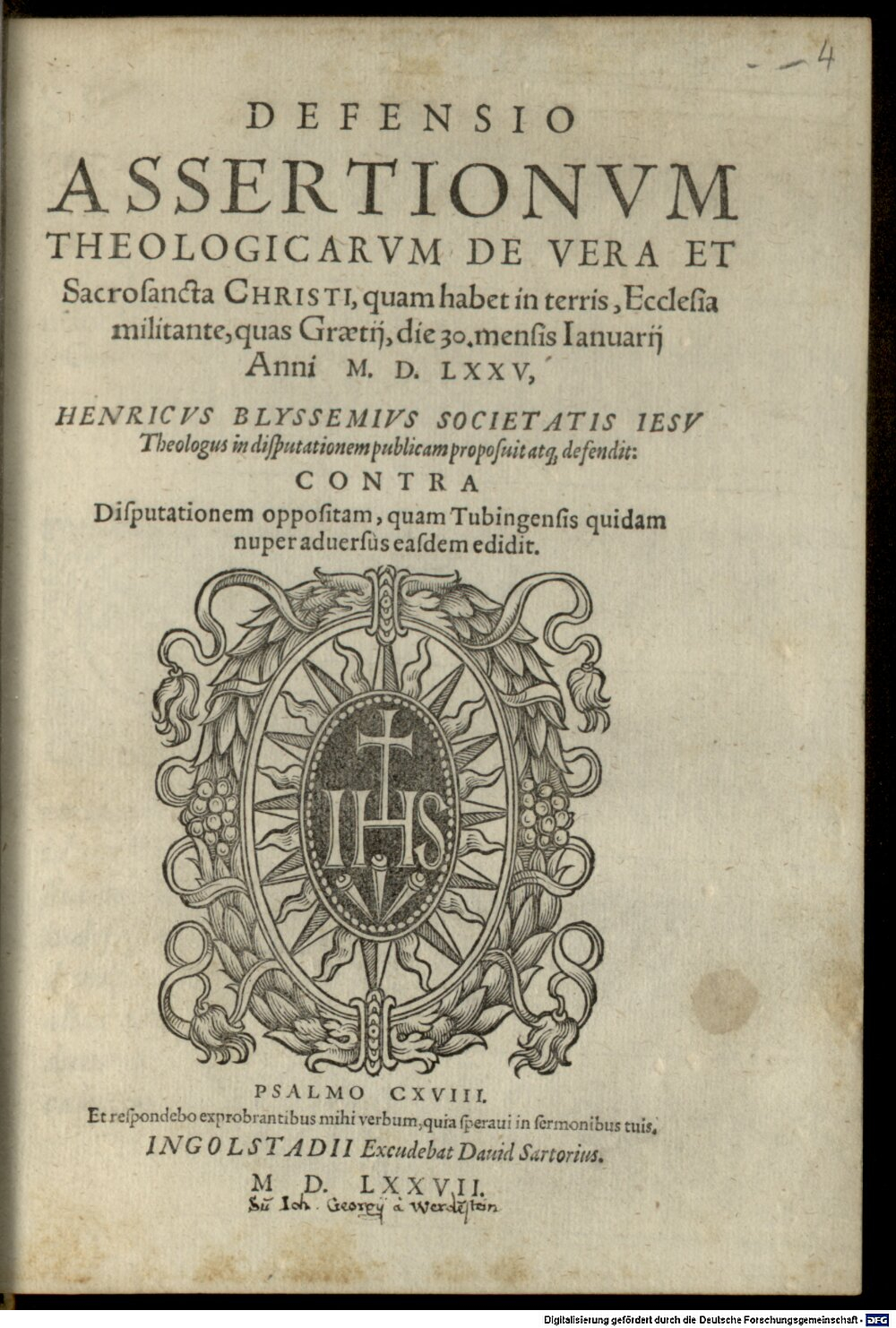 Blyssem, Heinrich: Defensio Assertionvm Theologicarvm De Vera Et Sacrosancta Christi, quam habet in terris, Ecclesia militante Ingolstadii 1577 (4 Polem. 2964#Beibd.4)