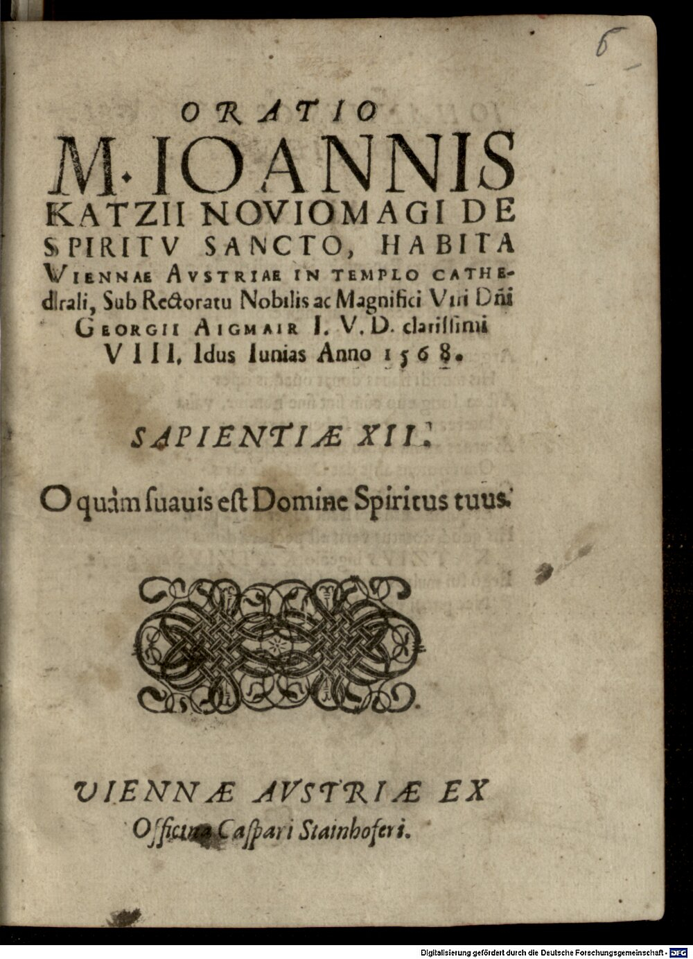 Katz, Johann: Oratio de spiritu sancto Vienna Austriae 1568 (Res/4 J.rom.m. 250#Beibd.6)