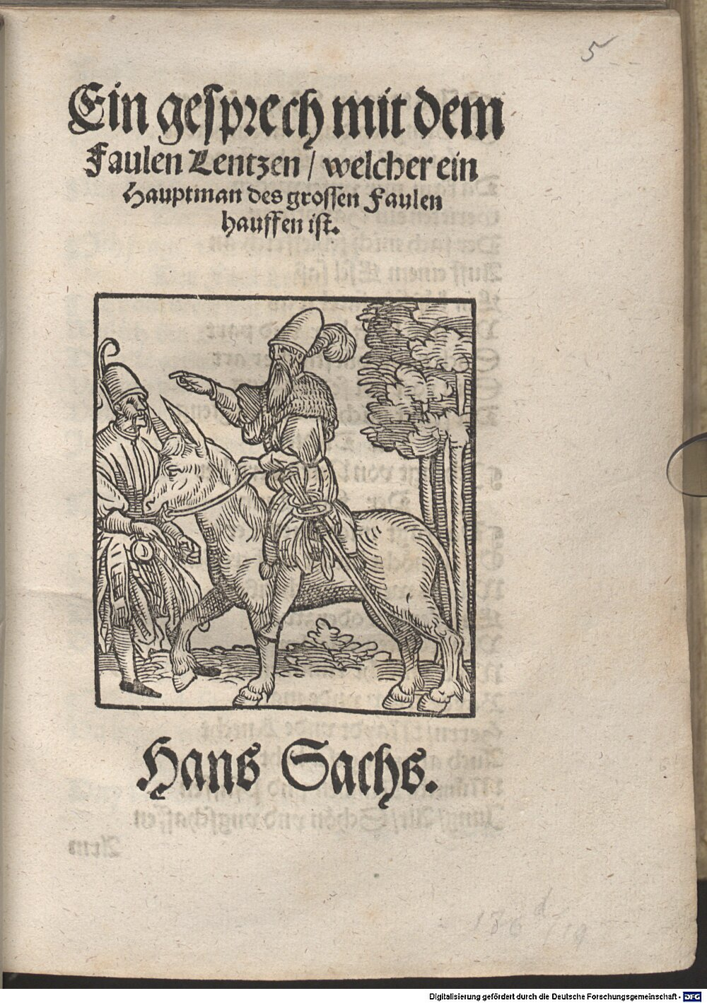 Sachs, Hans: Ein gesprech mit dem Faulen Lentzen, welcher ein Hauptman des grossen Faulen hauffen ist Nürnberg 1554 (Res/4 P.o.germ. 176 h#Beibd.5)