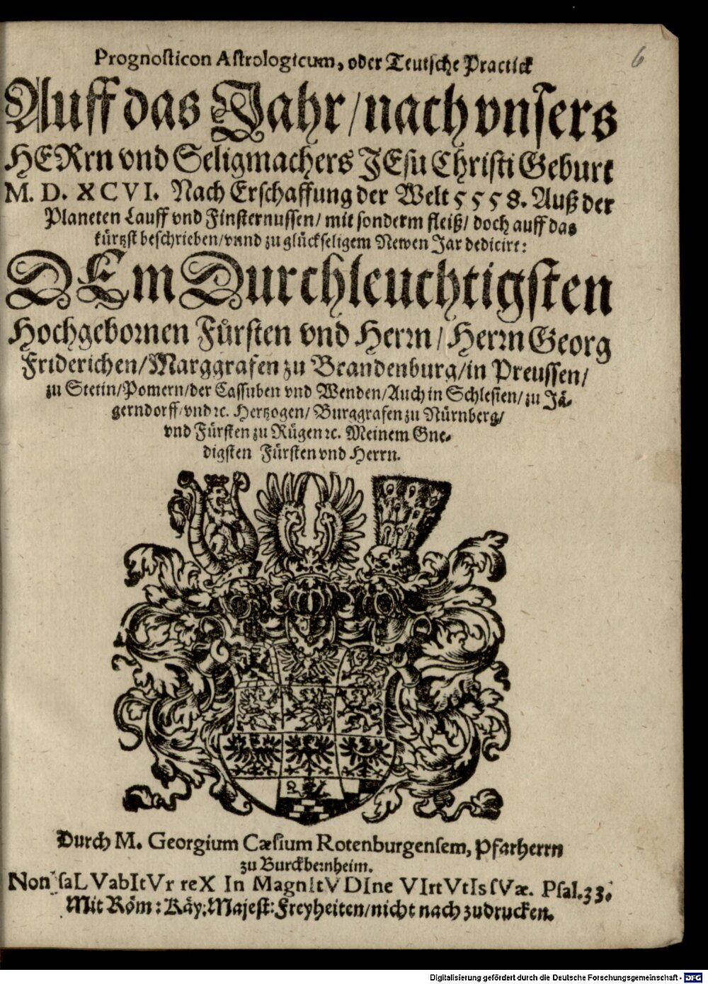 Caesius, Georg: Prognosticon Astrologicum, oder Teutsche Practick Auff das Jahr, nach vnsers HERrn vnnd Seligmachers JEsu Christi Geburt M.D.XCVI. Nach Erschaffung der Welt 5558. Nürnberg 1596 (Rar. 4410#Beibd.6)