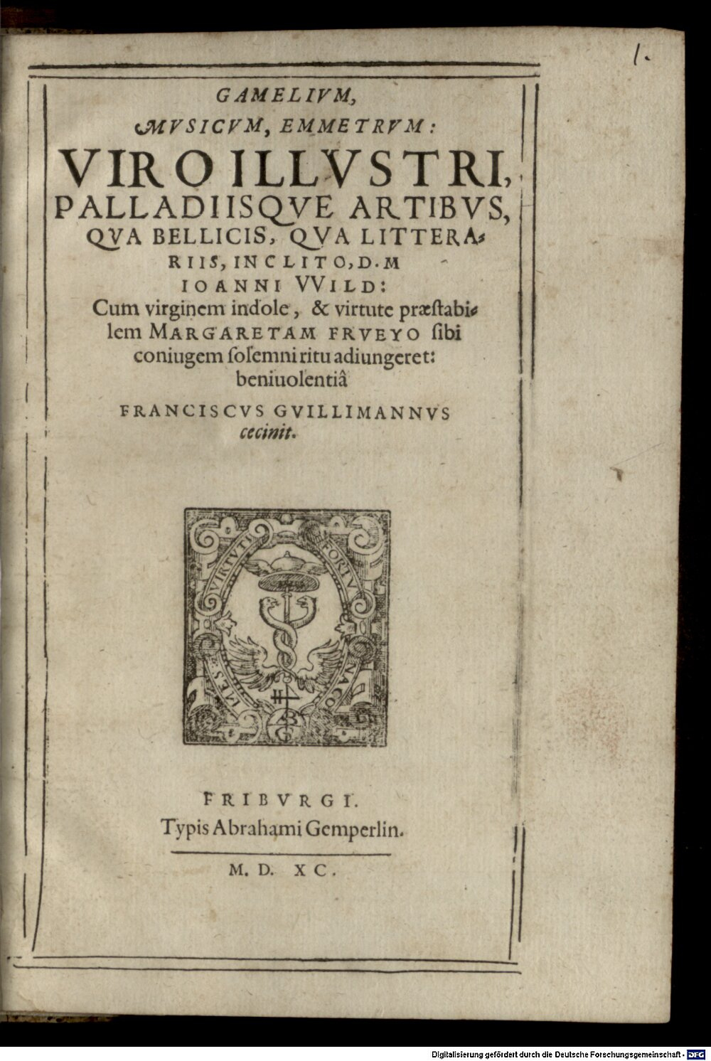 Guillimannus, Franciscus: Gamelivm, Mvsicvm, Emmetrvm Friburgi 1590 (Res/4 P.o.lat. 744,12#Beibd.1)