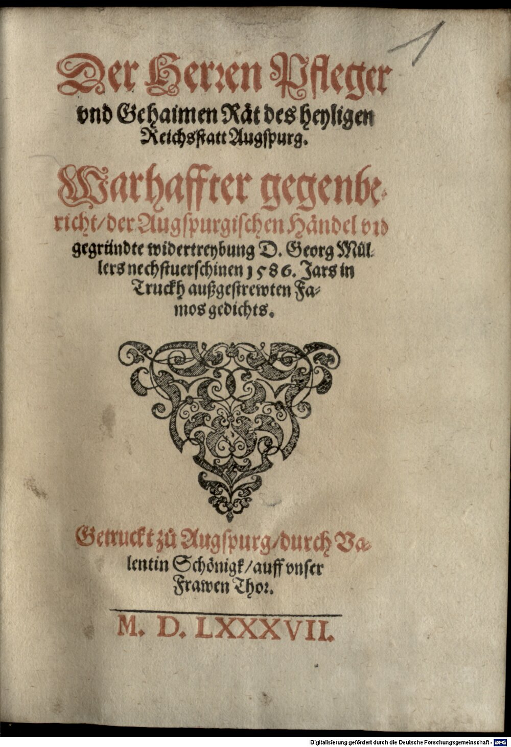 Tradel, Georg: Der HH. Pfleger und Geheimen Räth, des heil. Reichs Stadt Augspurg warhaffter gegenbericht der Augspurgischen Händel ... Augspurg 1587 (Res/4 Ded. 15#Beibd.1)