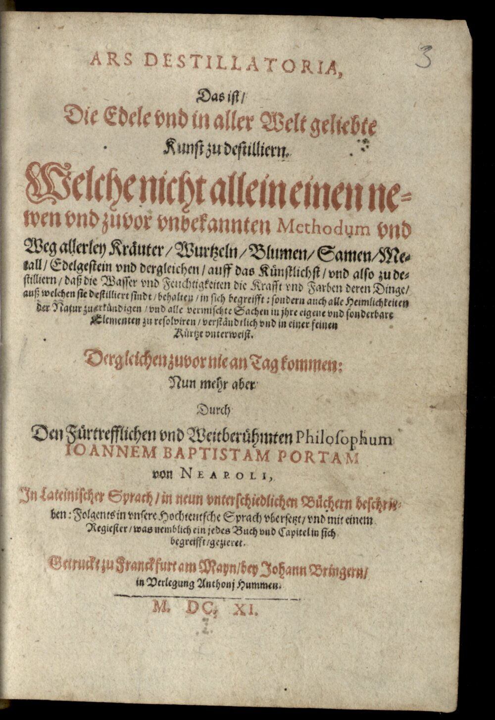 Della Porta, Giambattista: Ars Destillatoria, Das ist, Die Edele vnd in aller Welt geliebte Kunst zu destilliern Franckfurt am Mayn//Frankfurt am Main// 1611 (Res/A.obst. 103 u#Beibd.3)