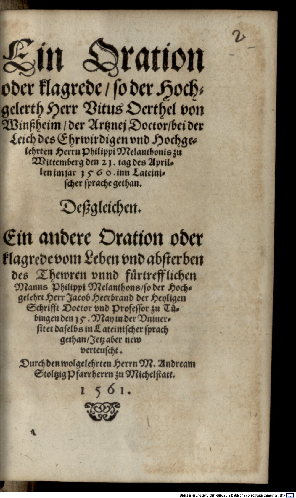 Winsheim, Veit: Eine Oratio oder Klagrede so ... Vitus Oerthel ... bei der Leich Herrn Philippi Melanchthonis ... in lateinischer Sprach gethan Franckfurt am Mayn 1561 (Res/Biogr. 756#Beibd.2)