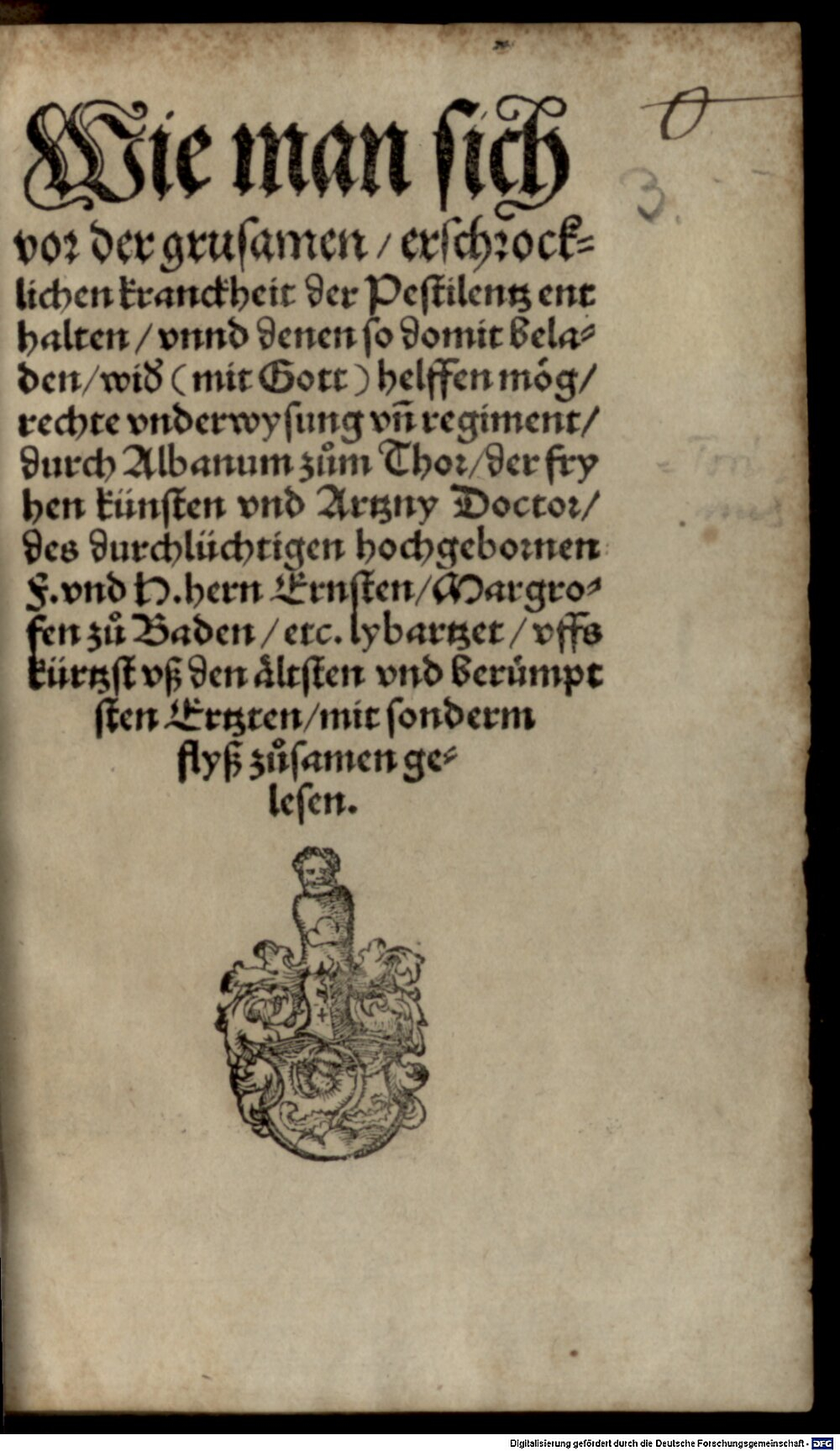 Thorer, Alban: Wie man sich vor der ... Pestilenz hüten mög Basel 1539 (Res/P.o.germ. 18#Beibd.3)