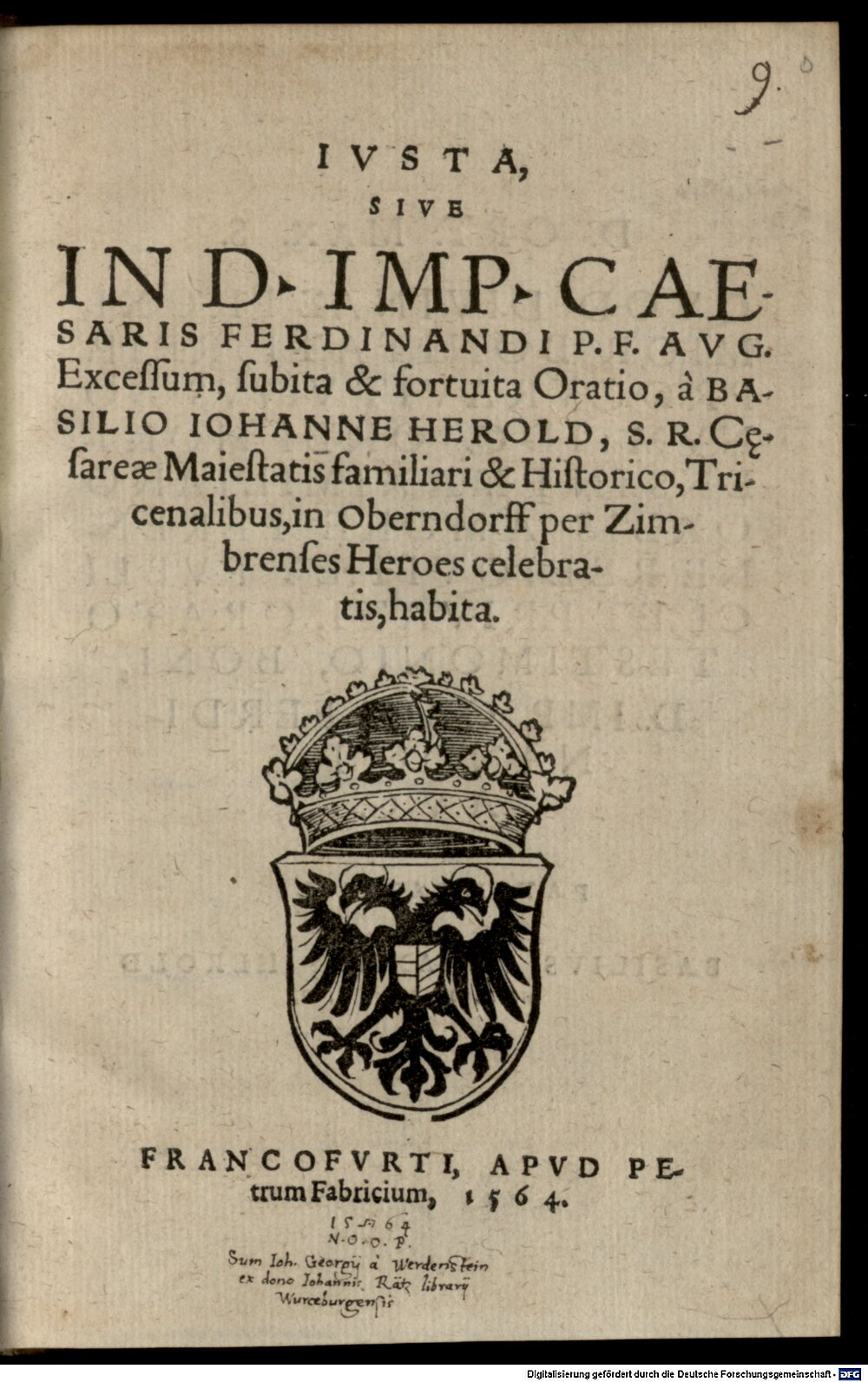 Herold, Johannes: Iusta sive in D. Imperatoris ... Ferdinandi Excessum subita ... oratio ... habita Francofurti 1564 (4 Or.fun. 177#Beibd.9)