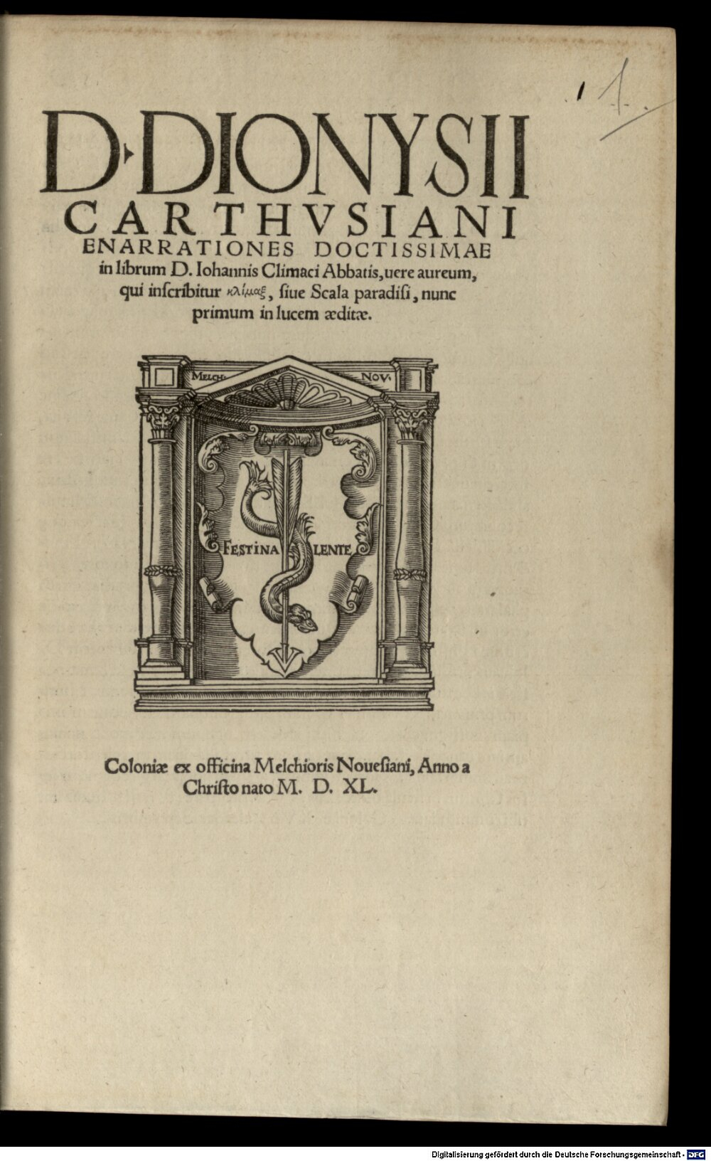 Dionysius <Cartusianus>: D. Dionysii Carthvsiani Enarrationes Doctissimae in librum D. Iohannis Climaci Abbatis, uere aureum, qui inscribitur klimax, siue Scala paradisi Coloniae 1540 (2 P.lat. 370#Beibd.1)