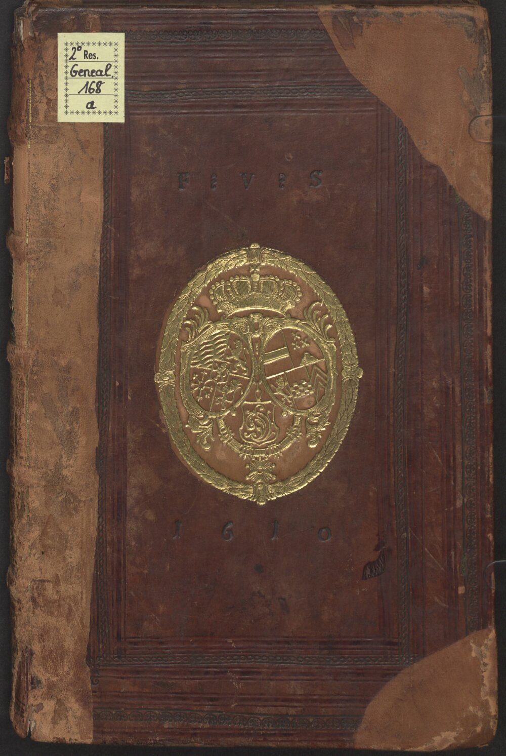 : Des Fürstlichen Geschlechts und Hauses Gülich, Clev, Berg und Mark ... Stamm-Register Arnheim 1610 (Res/2 Geneal. 168 a)