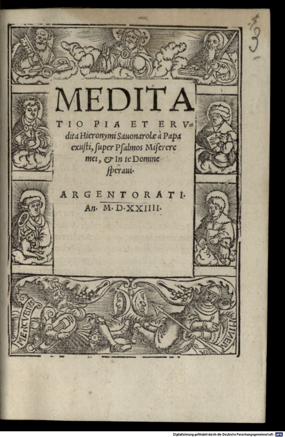 Savonarola, Girolamo: Meditatio Pia Et Ervdita Hieronymi Sauonarolae à Papa exusti, super Psalmos Miserere mei, & In te Domine speraui Argentorati 1524 (Exeg. 813-1#Beibd.3)