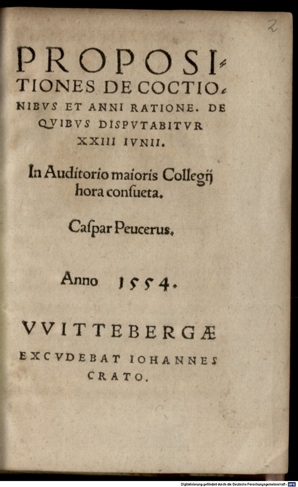 Peucer, Kaspar: Propositiones de coctionibus et anni ratione Viteberga 1554 (Hom. 1539 m#Beibd.2)