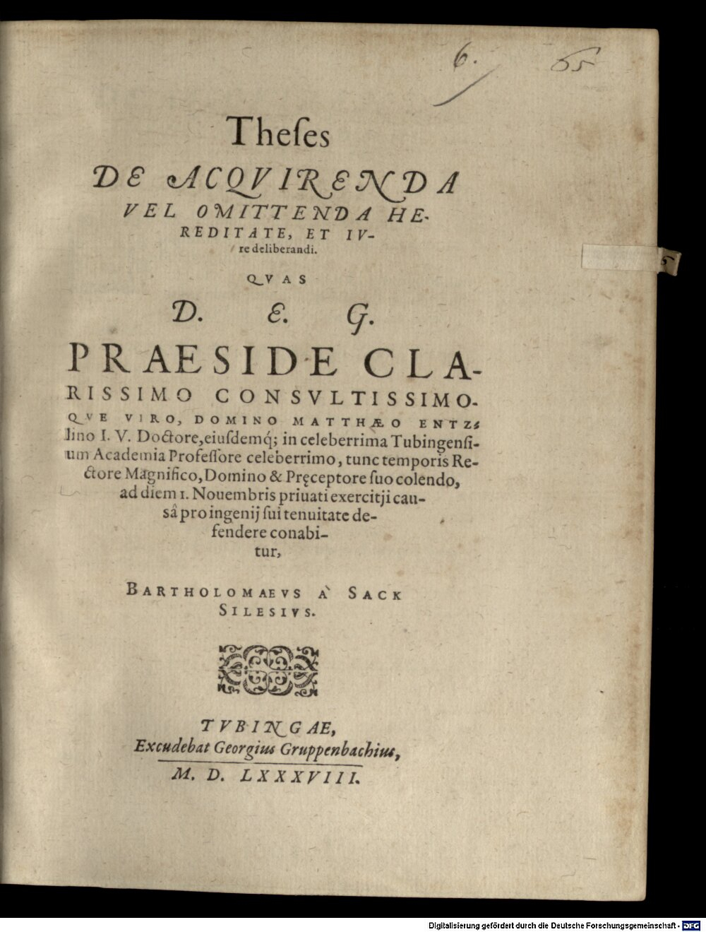 Entzlin, Matthaeus: Theses de acquirenda vel omittenda hereditate, et iure deliberandi Tubingae 1588 (4 Diss. 1344#Beibd.6)