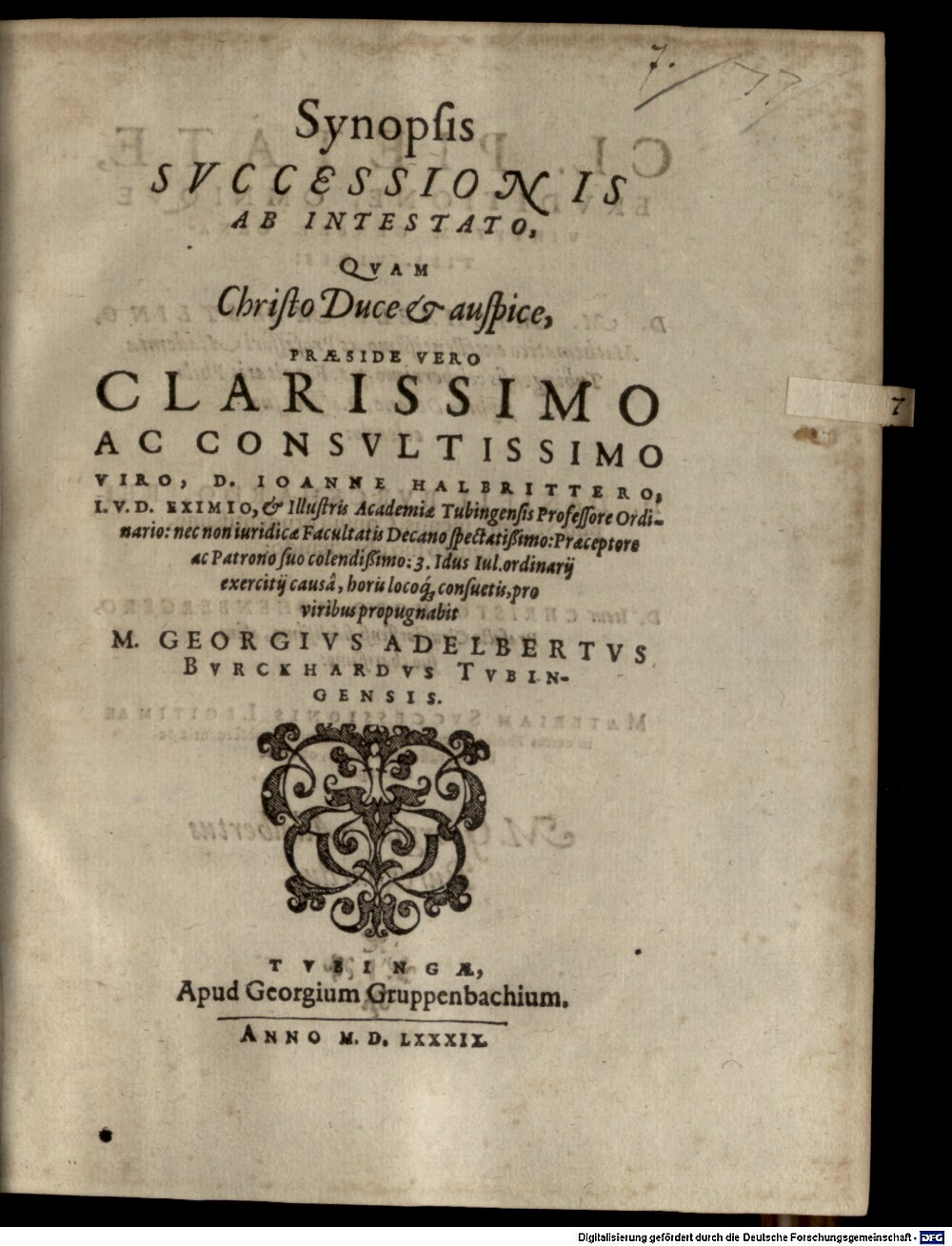 Halbritter, Johann: Synopsis successionis ab intestato Tubingae 1589 (4 Diss. 1344#Beibd.7)