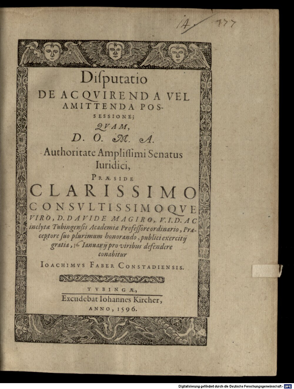 Magirus, David: Disp. de acquirenda vel amittenda possessione Tubingae 1596 (4 Diss. 1344#Beibd.14)