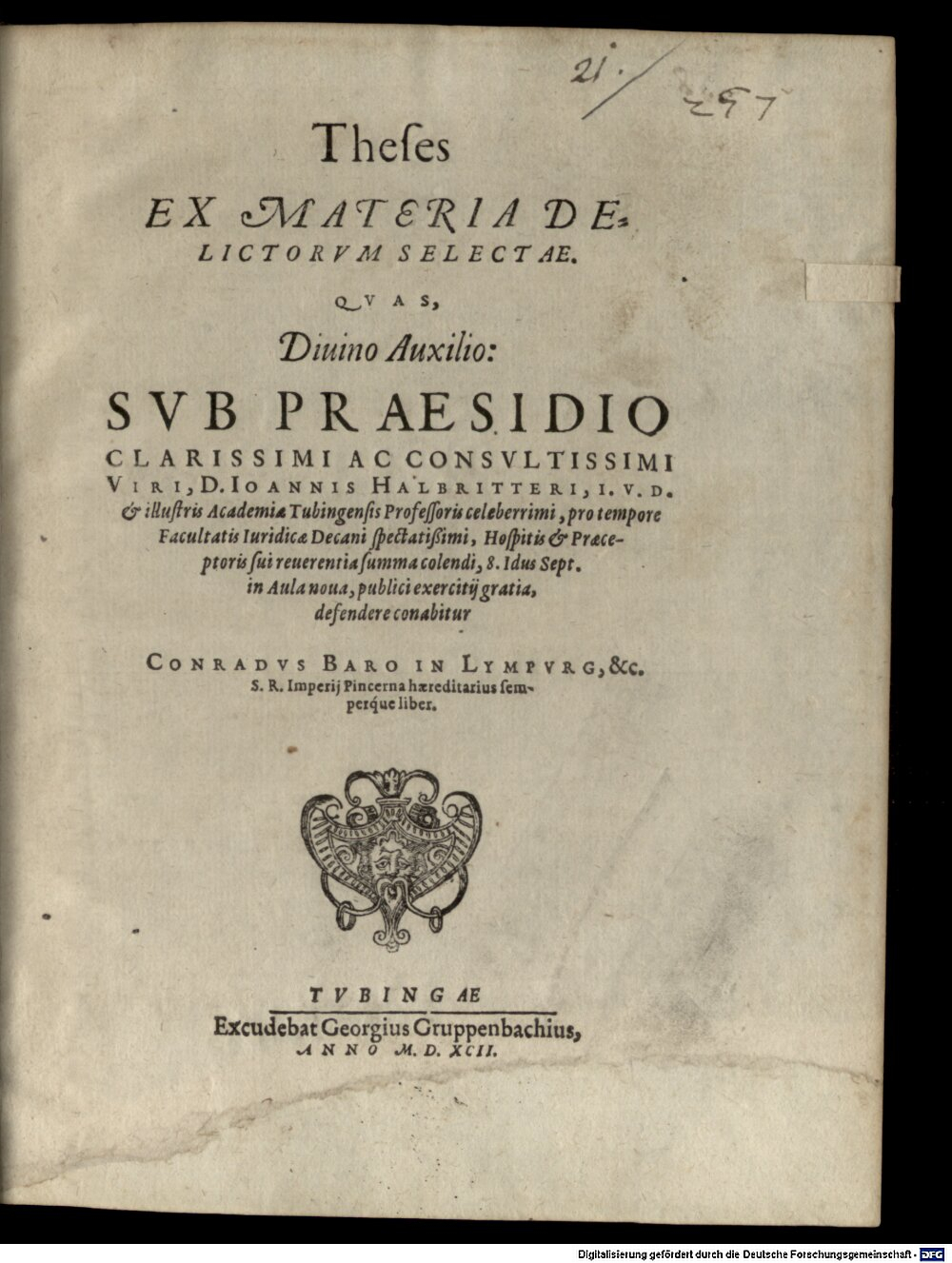 Halbritter, Johann: Theses ex materia delictorum selectae Tubingae 1592 (4 Diss. 1344#Beibd.21)