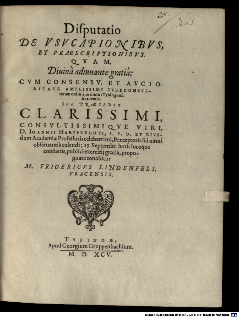 Harpprecht, Johann: Disp. de usucapionibus, et praescriptionibus Tubingae 1595 (4 Diss. 1344#Beibd.28)