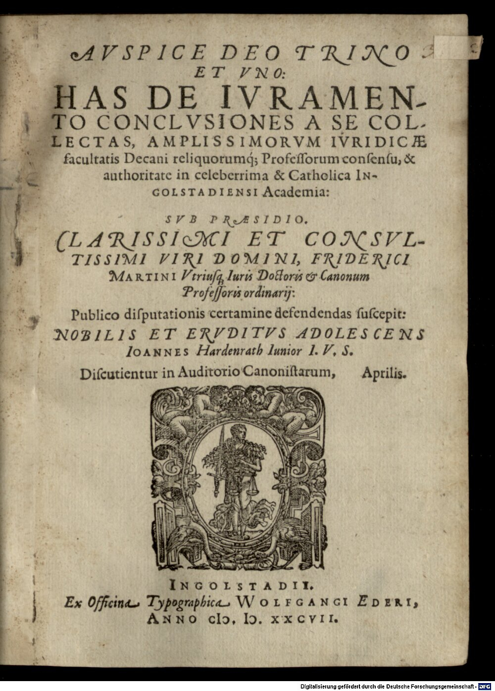 Martini, Friedrich: Avspice Deo Trino Et Vno: Has De Ivramento Conclusiones Ingolstadii 1587 (4 Diss. 2026#Beibd.3)