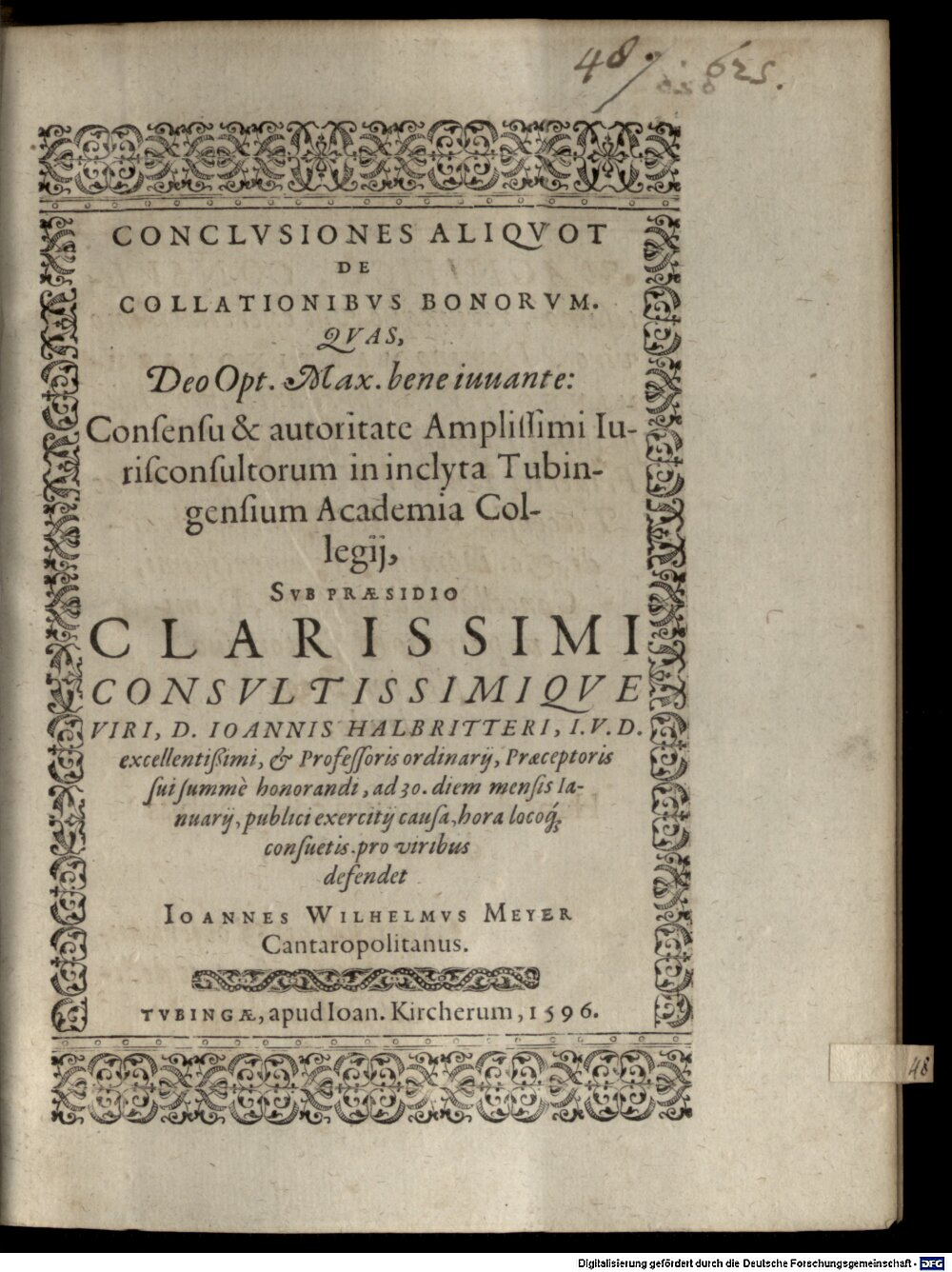 Halbritter, Johann: Conclusiones aliquot de collationibus bonorum Tubingae 1596 (4 Diss. 1344#Beibd.48)