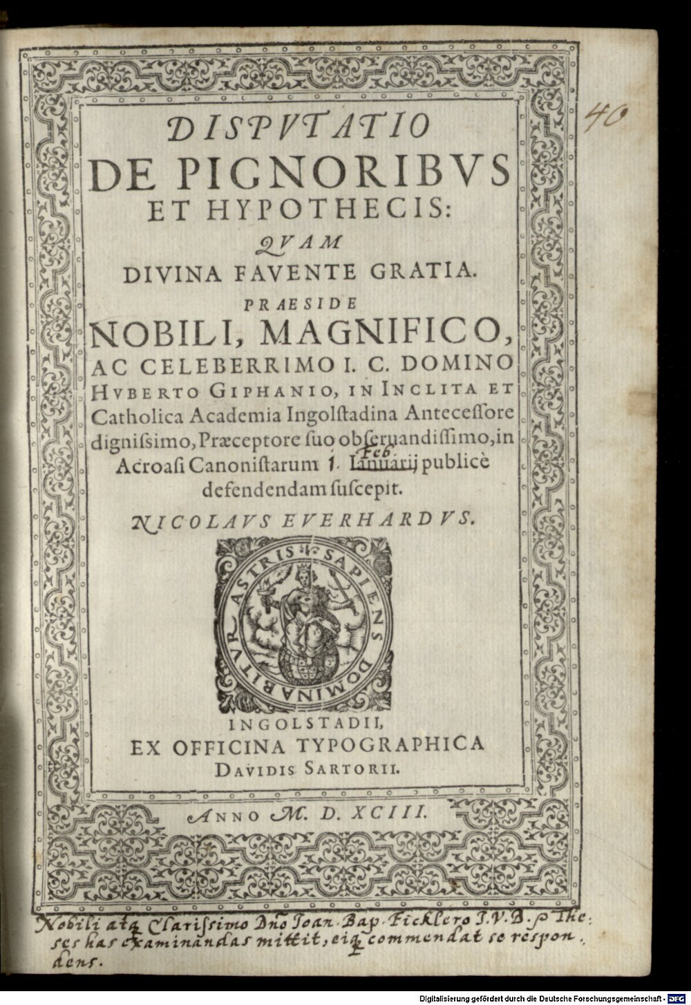 Giffen, Hubert van: Dispvtatio De Pignoribvs Et Hypothecis Ingolstadii 1593 (4 Diss. 2026#Beibd.40)