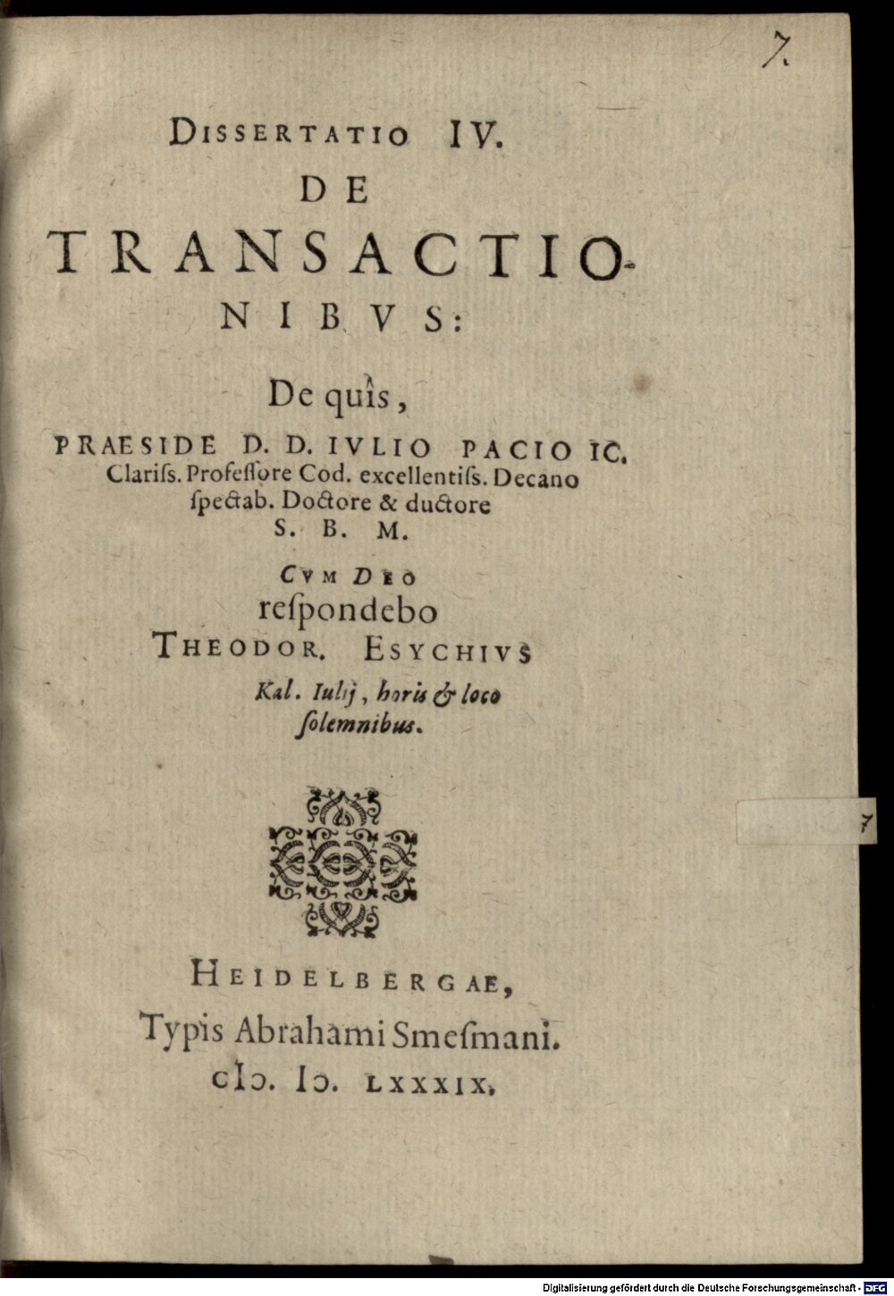Pace, Giulio: Dissertatio IV. de transactionibus Heidelberga 1589 (4 Diss. 4526#Beibd.7)
