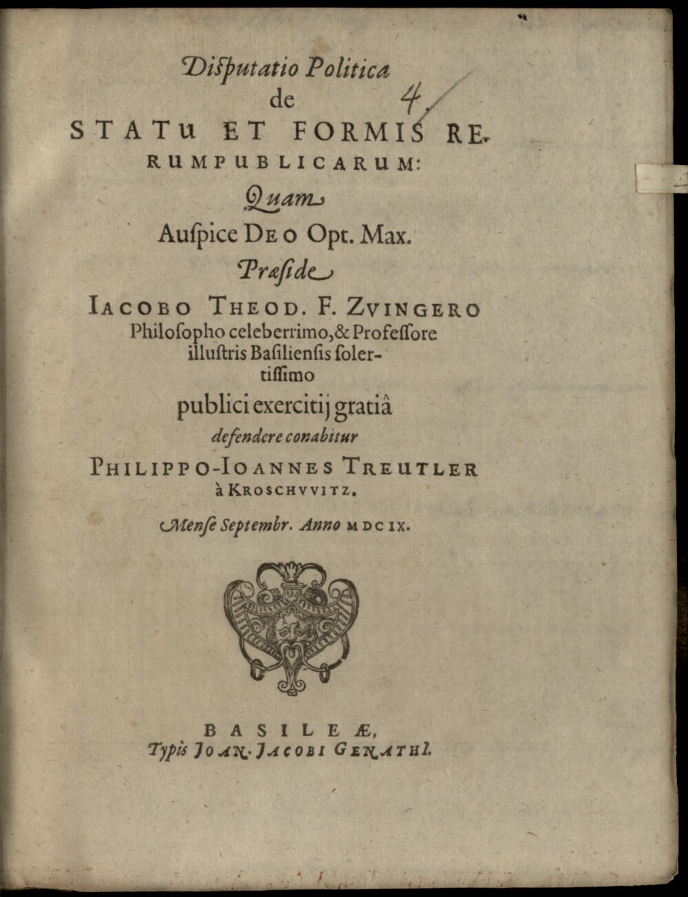 Zwinger, Jakob: Disputatio Politica de Statu Et Formis Rerumpublicarum Basileae 1609 (4 Diss. 271#Beibd.4)