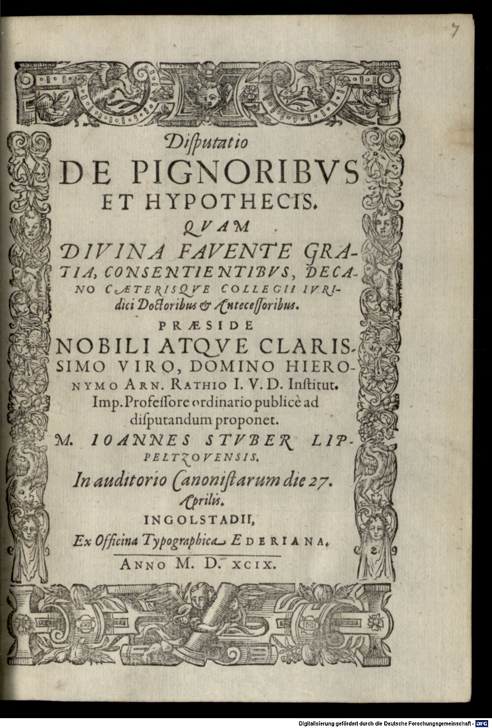 Rath, Hieronymus Arnold: Disputatio De Pignoribvs Et Hypothecis Ingolstadii 1599 (4 Diss. 2201#Beibd.7)