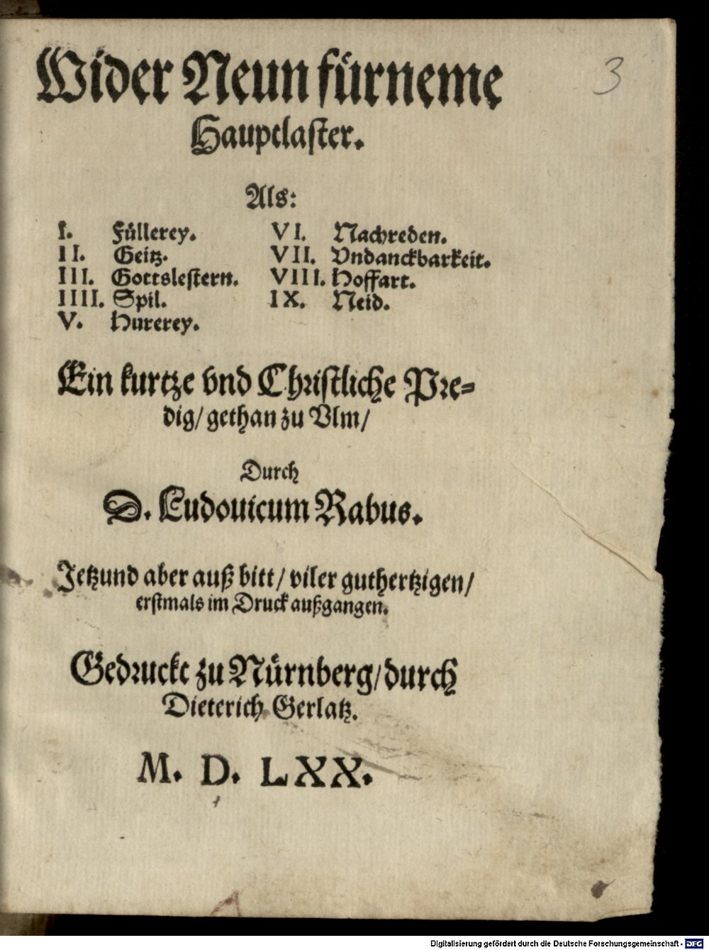 Rabus, Ludwig: Wider Neun fürneme Hauptlaster Als I. Füllerey, II. Geitz, III. Gotteslestern, IIII. Spil, V. Hurerey, VI. Nachreden, VII. Undanckbarkeit, VIII. Hoffart, IX. Neid, Ein kurtze und Christliche Predig Nürnberg 1570 (Dogm. 1241 m#Beibd.3)