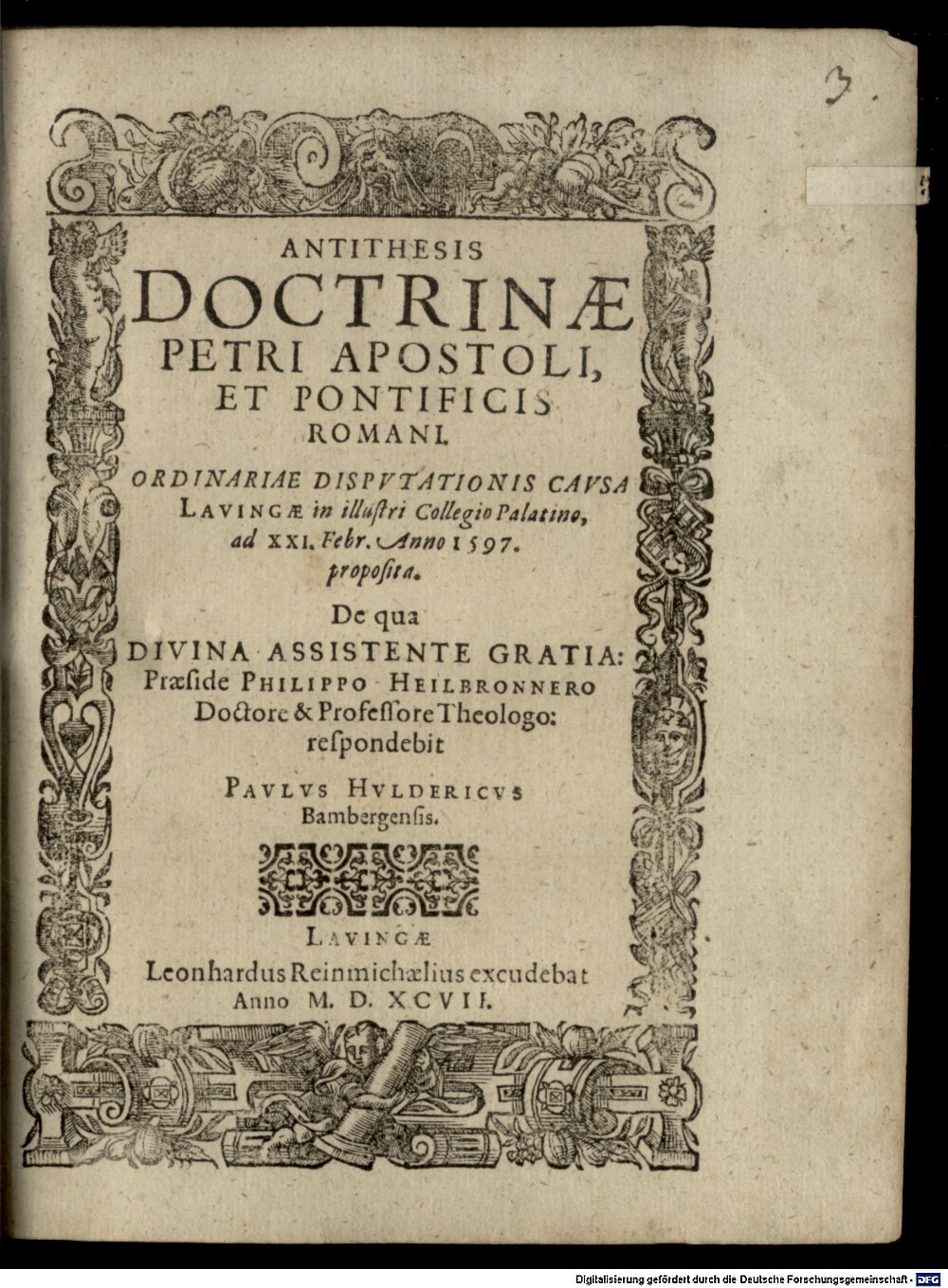 Heilbrunner, Philipp: Antithesis Doctrinae Petri Apostoli, Et Pontificis Romani Lauingae 1597 (4 Diss. 2771#Beibd.3)