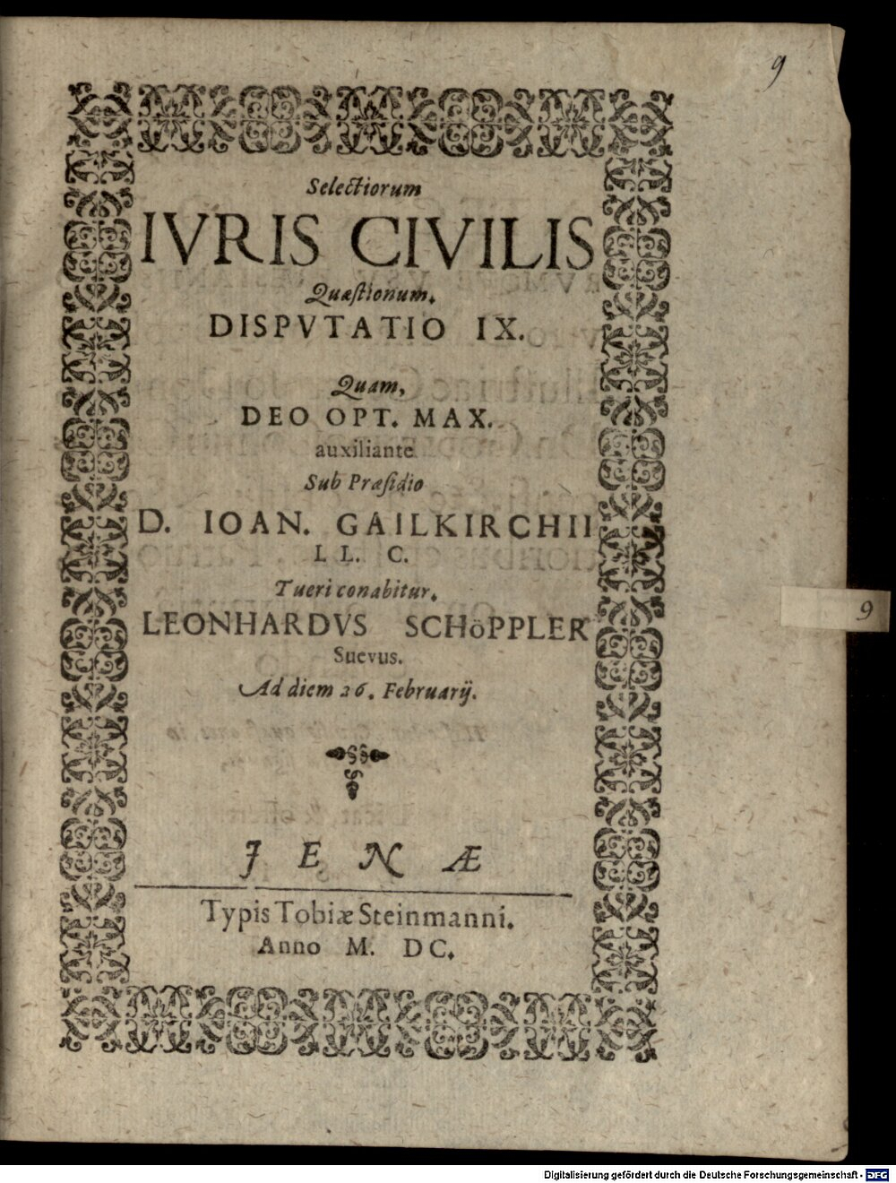Gailkirchen, Johannes von: Selectiorum iuris civilis quaestionum disputatio .. Jena 1600 (4 Diss. 2200#Beibd.9)