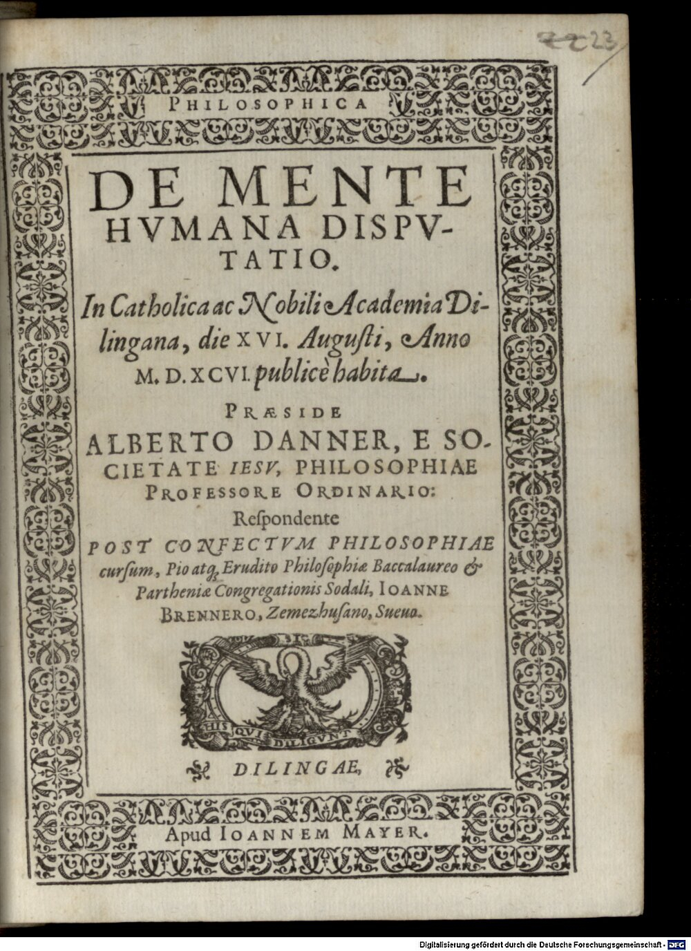 Danner, Albert: Philosophica de mente humana disputatio Dilingae 1596 (4 Diss. 1209#Beibd.23)