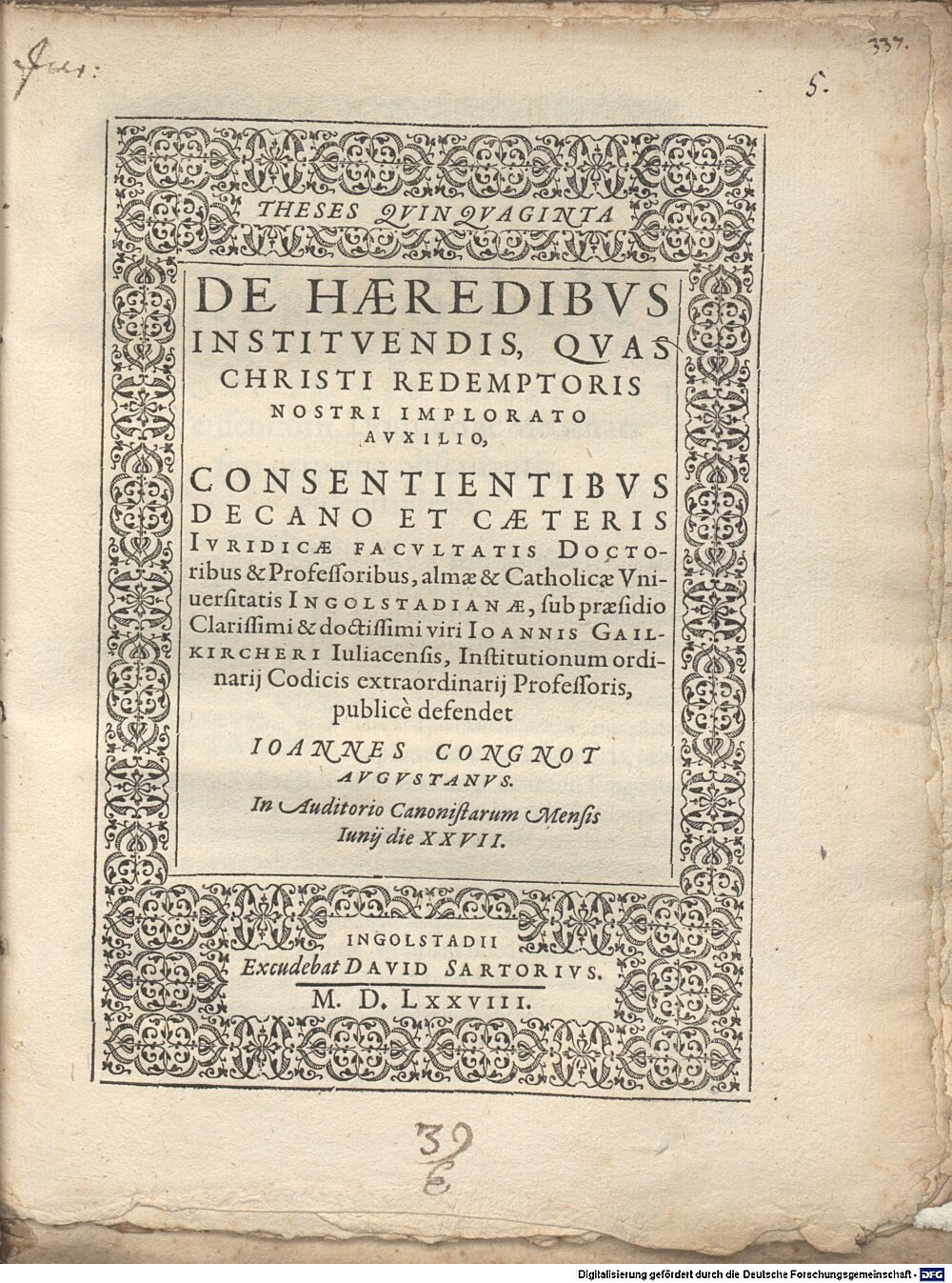 Gailkirchner, Johann: Theses quinquaginta de haeredibus instituendis Ingolstadium 1578 (4 Diss. 5051#Beibd.5)
