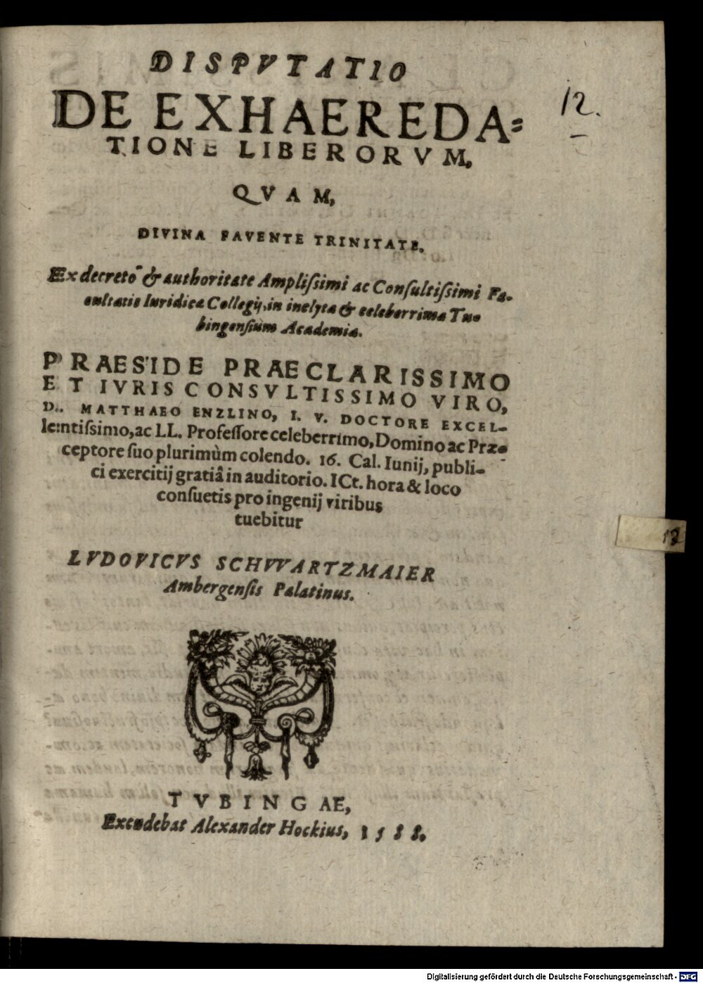Entzlin, Matthaeus: Disp. de exhaeredatione liberorum Tubinga 1588 (4 Diss. 1467#Beibd.12)