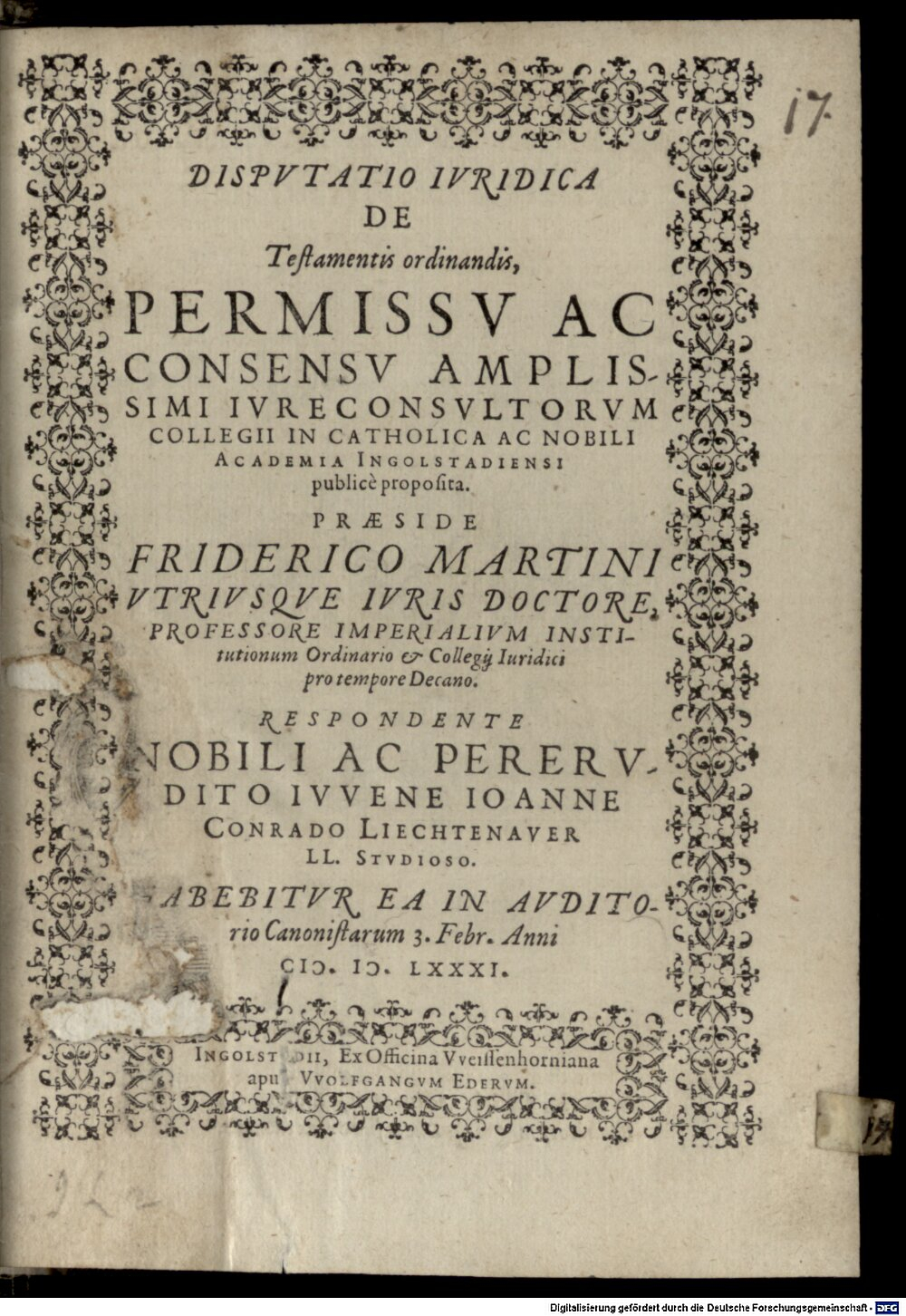 Martini, Friedrich: Dispvtatio Ivridica De Testamentis ordinandis Ingolstadii 1581 (4 Diss. 1467#Beibd.17)