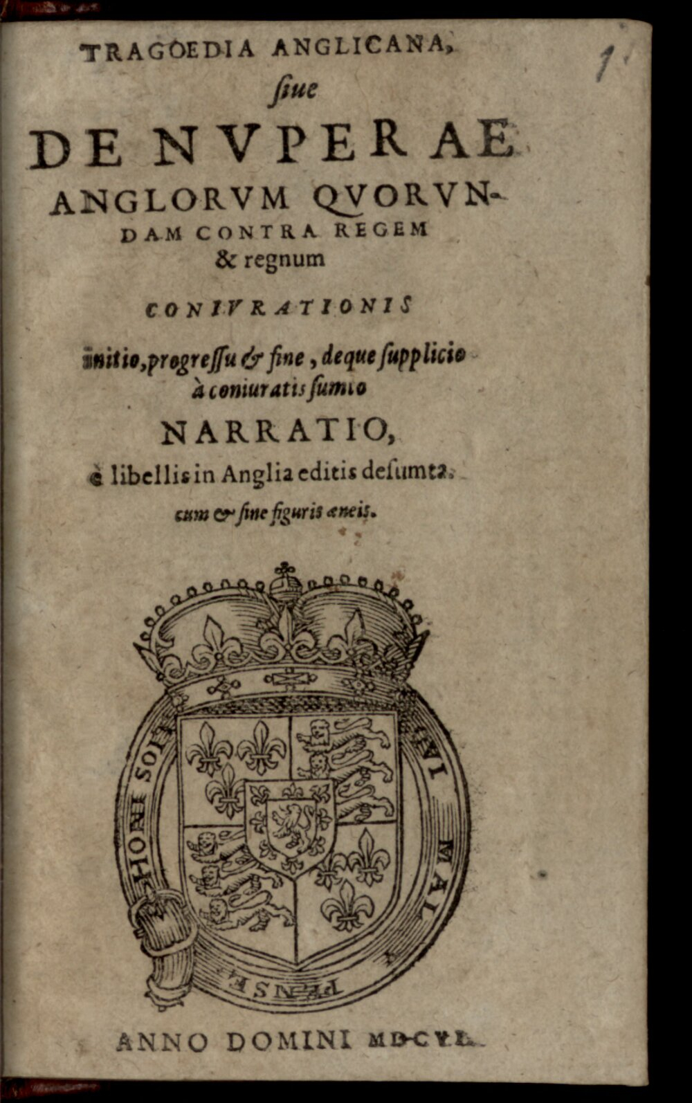 Ens, Gaspar: Tragoedia Anglicana, sive de nuperae Anglorum quorundam contra Regem coniurationis initio ... narratio S.l. 1606 (Germ.g. 238 h#Beibd.1)