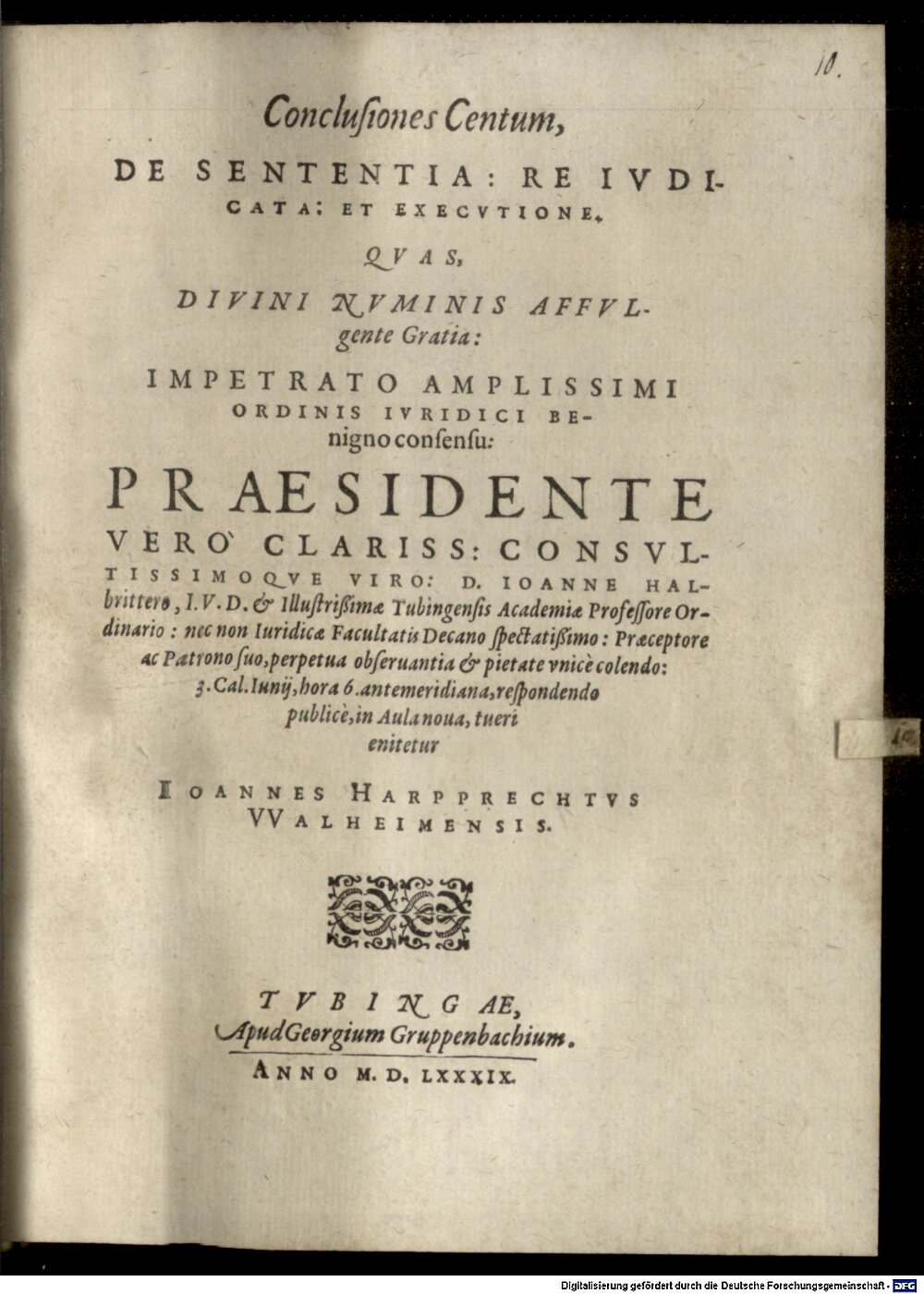 Halbritter, Johann: Conclusiones centum de sententia: re iudicata et executione Tubinga 1589 (4 Diss. 1468#Beibd.10)