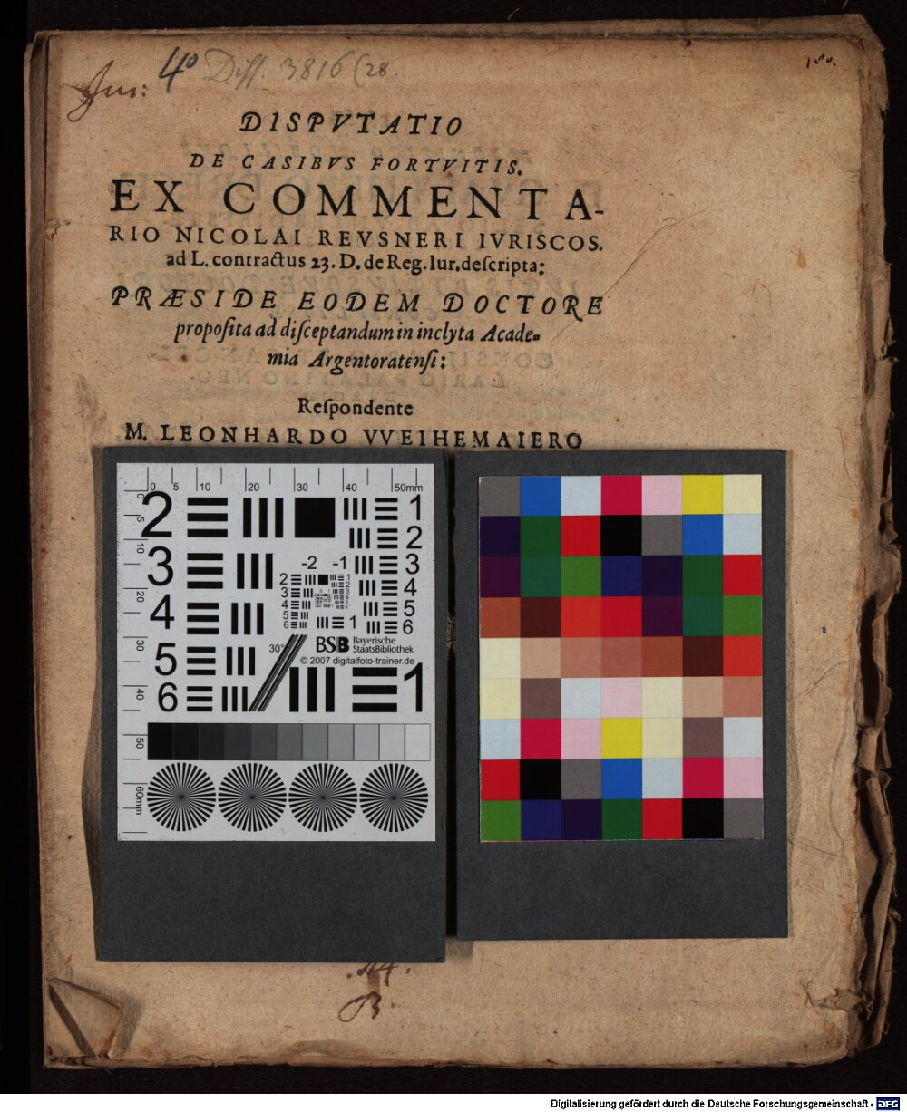 Reusner, Nikolaus: Disputatio de casibus fortuitis Argentorati 1588 (4 Diss. 3816,28)