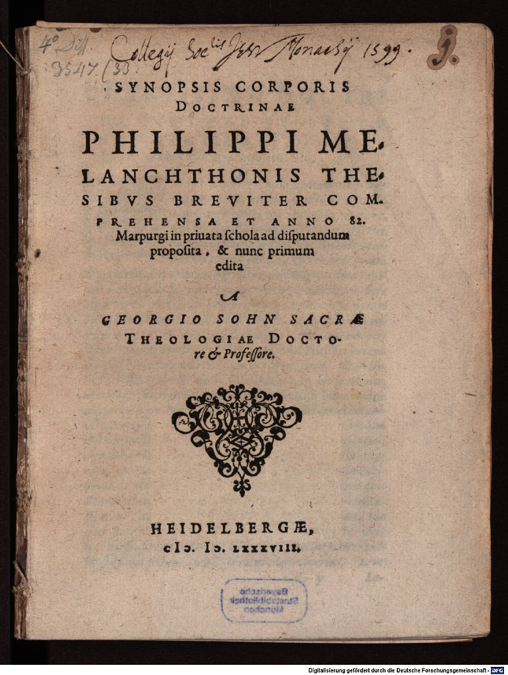 Sohn, Georg: Synopsis corporis doctrinae Ph. Melanchthonis Heidelbergae 1588 (4 Diss. 3547,33)