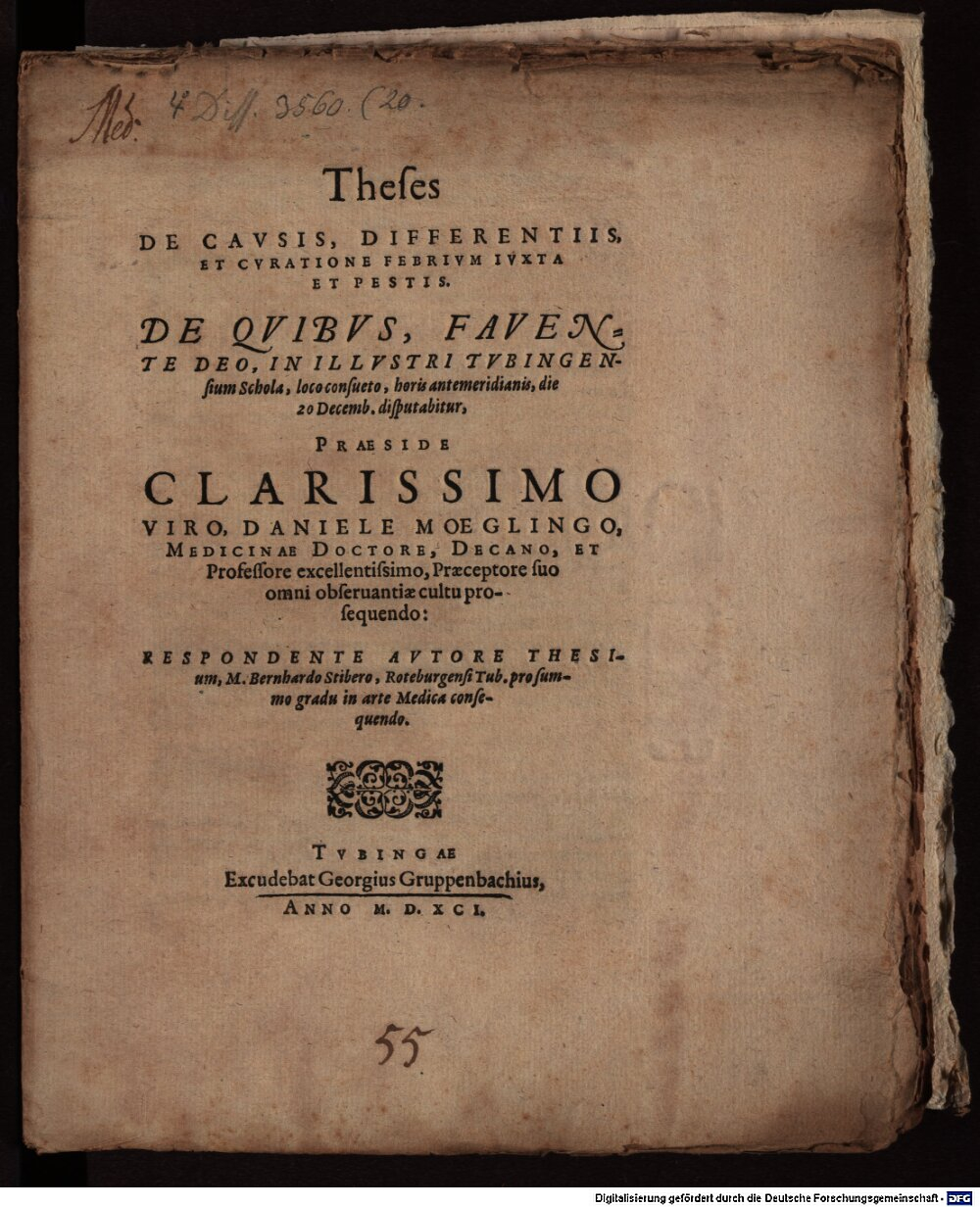 Mögling, Daniel: Theses de causis, differentiis et curatione febrium iuxta et pestis Tubingae 1591 (4 Diss. 3560,20)