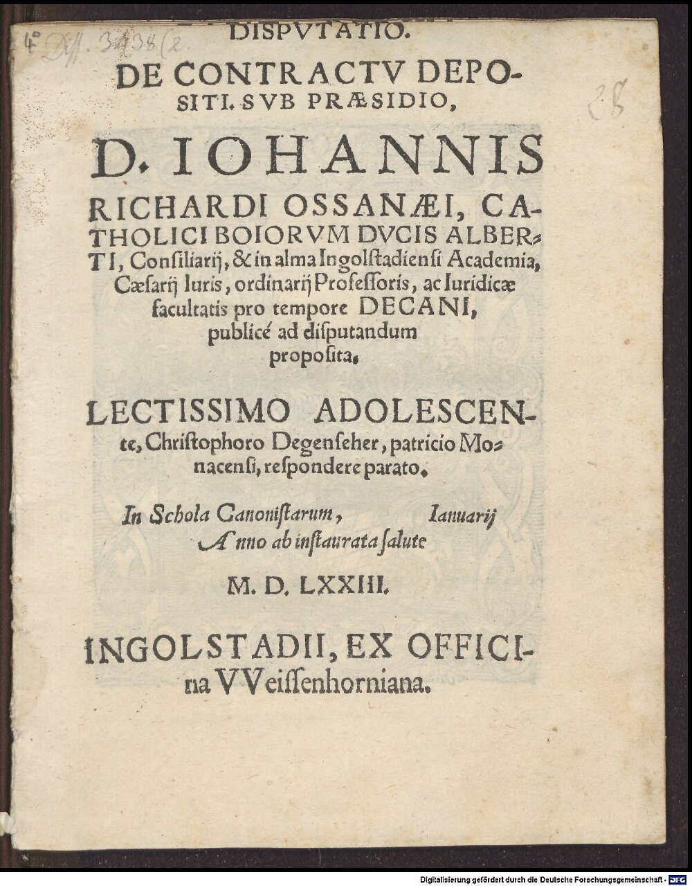 Ossanaeus, Johannes Richard: Disp. de contractu depositi Ingolstadium 1573 (4 Diss. 3438,2)