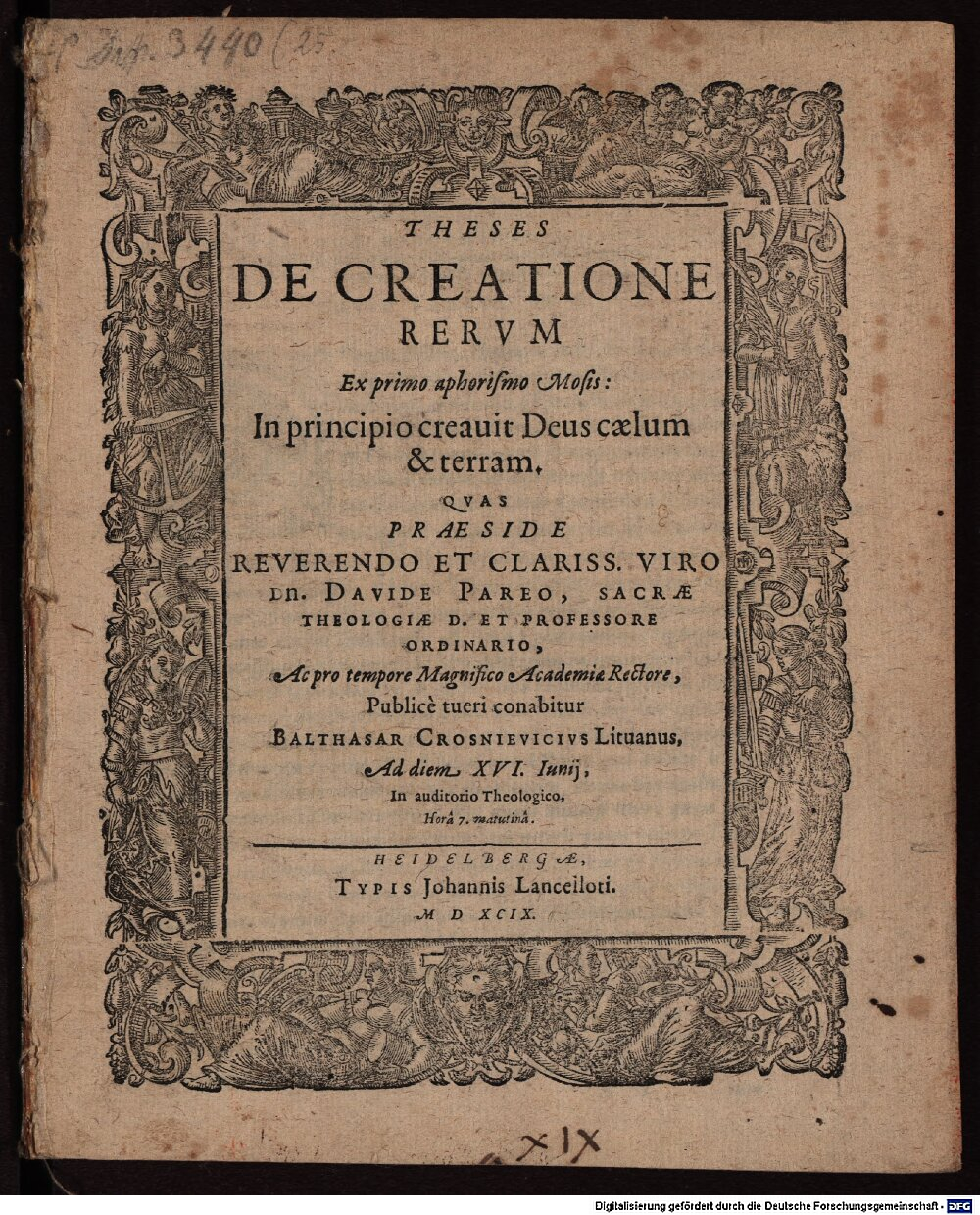 Pareus, David: Theses de creatione rerum Heidelberga 1599 (4 Diss. 3440,25)
