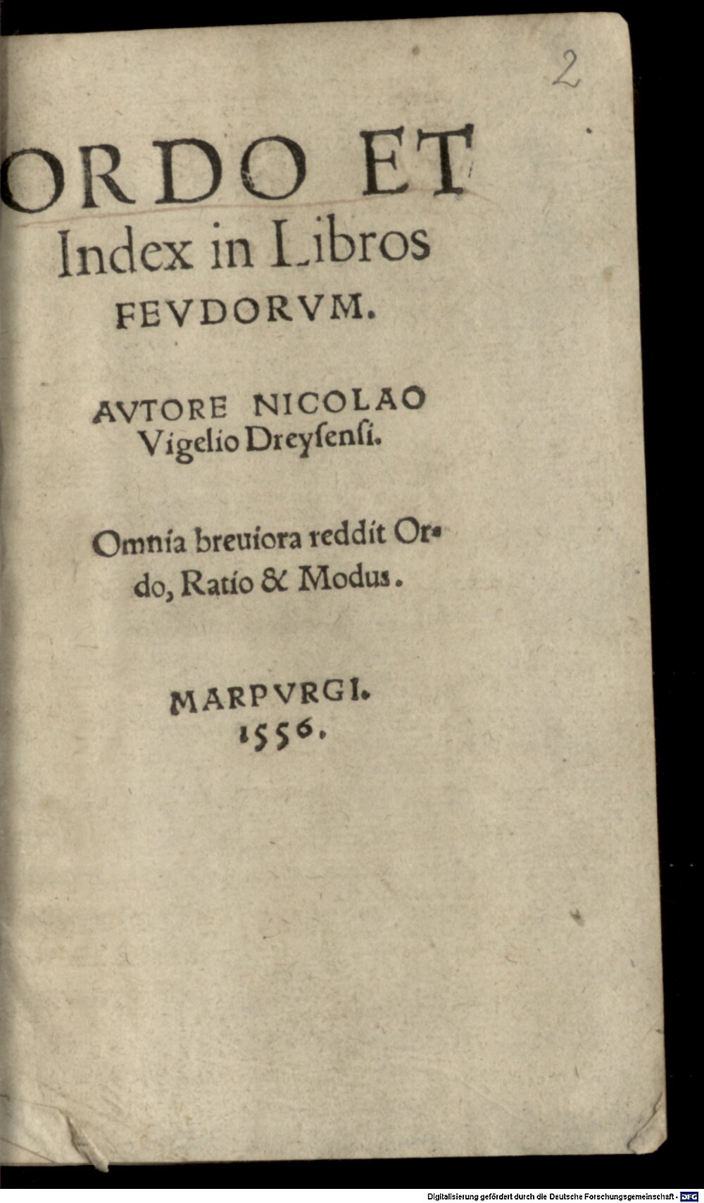 Vigelius, Nicolaus: Ordo Et Index in Libros Fevdorvm Marpurgi 1556 (Feud. 8#Beibd.2)