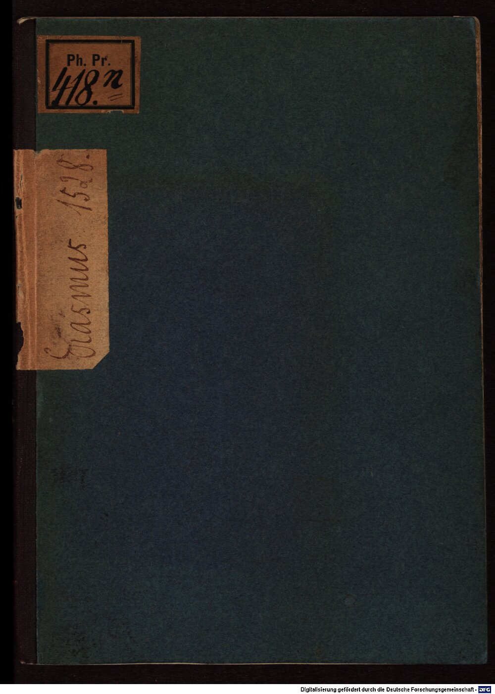 Erasmus, Desiderius: Erasmi Roterod. Epistola consolatoria in aduersis Basilea 1528 (Ph.pr. 418 n)
