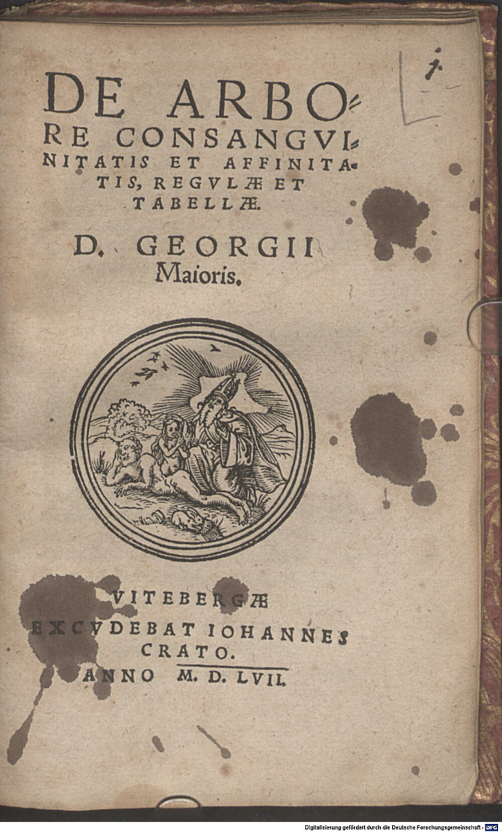 Maior, Georg: De Arbore Consangvinitatis Et Affinitatis, Regvlae Et Tabellae. D. Georgii Maioris Vitebergae 1557 (Ph.pr. 826#Beibd.1)