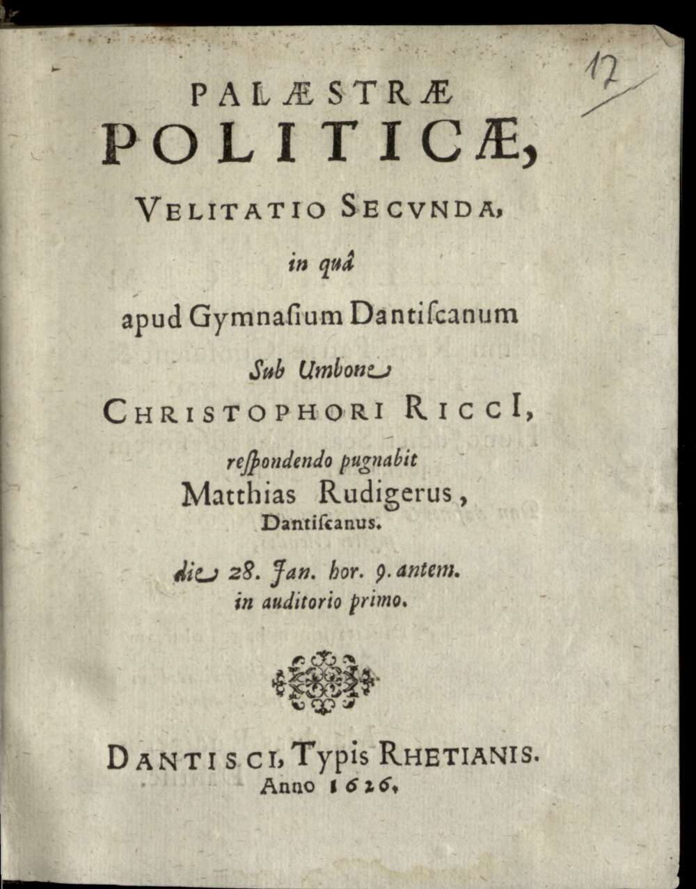 Riccius, Christoph: Palaestrae Politicae, Velitatio ... Dantisci 1626 (Ph.sp. 1082 o#Beibd.17)