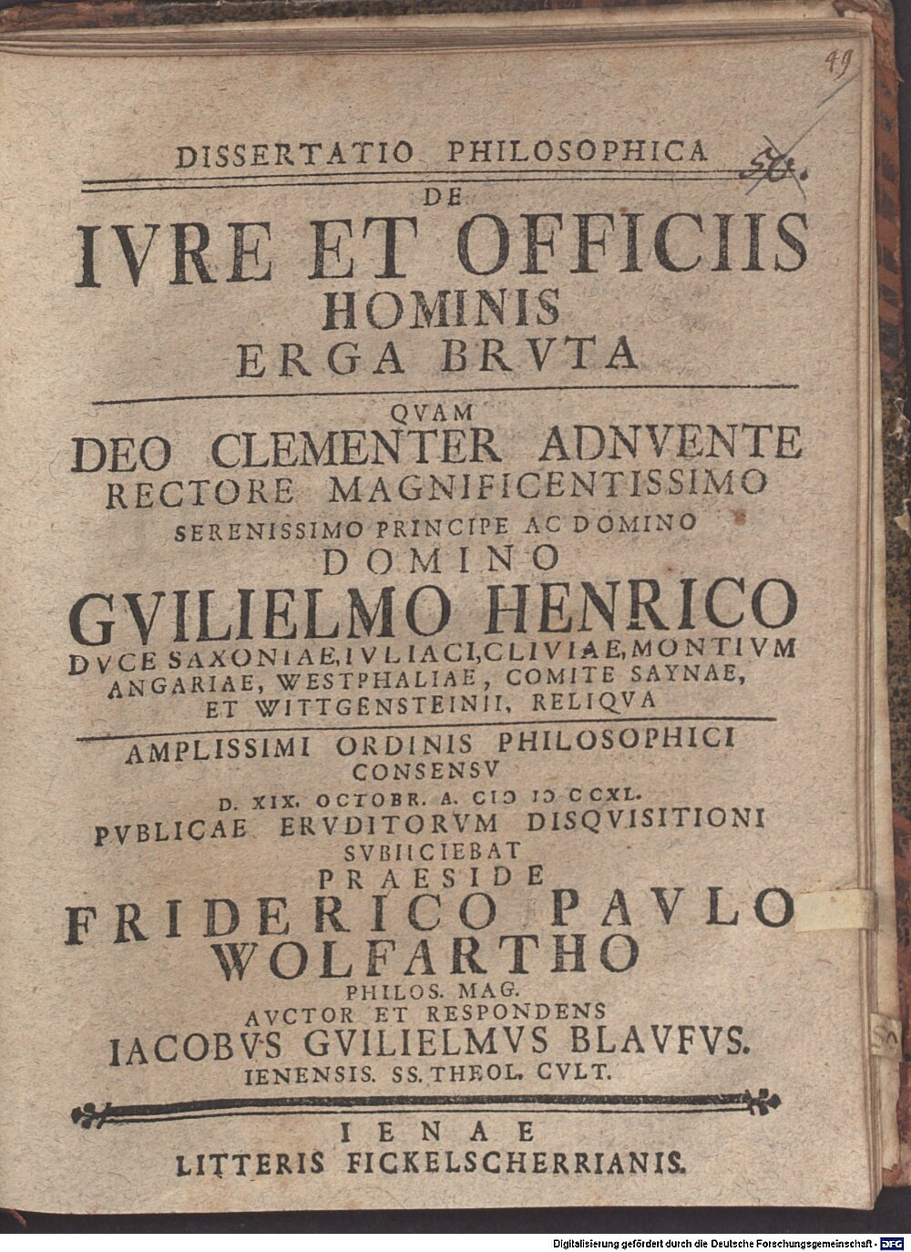 Wolfarth, Friedrich Paul: Diss. philos. de iure et officiis hominis erga bruta Ienae 1740 (4 Diss. 553#Beibd.49)