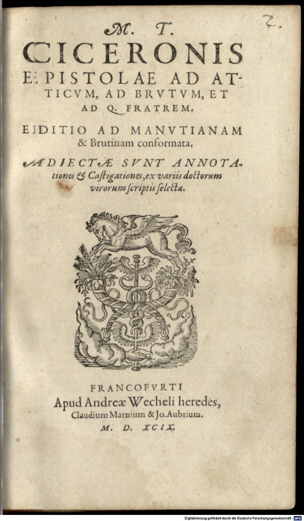 Cicero, Marcus Tullius: M. Tvlli Ciceronis Opera Omnia, Qvae Exstant Francofvrdi 1599 (A.lat.b. 222-5/6#1)